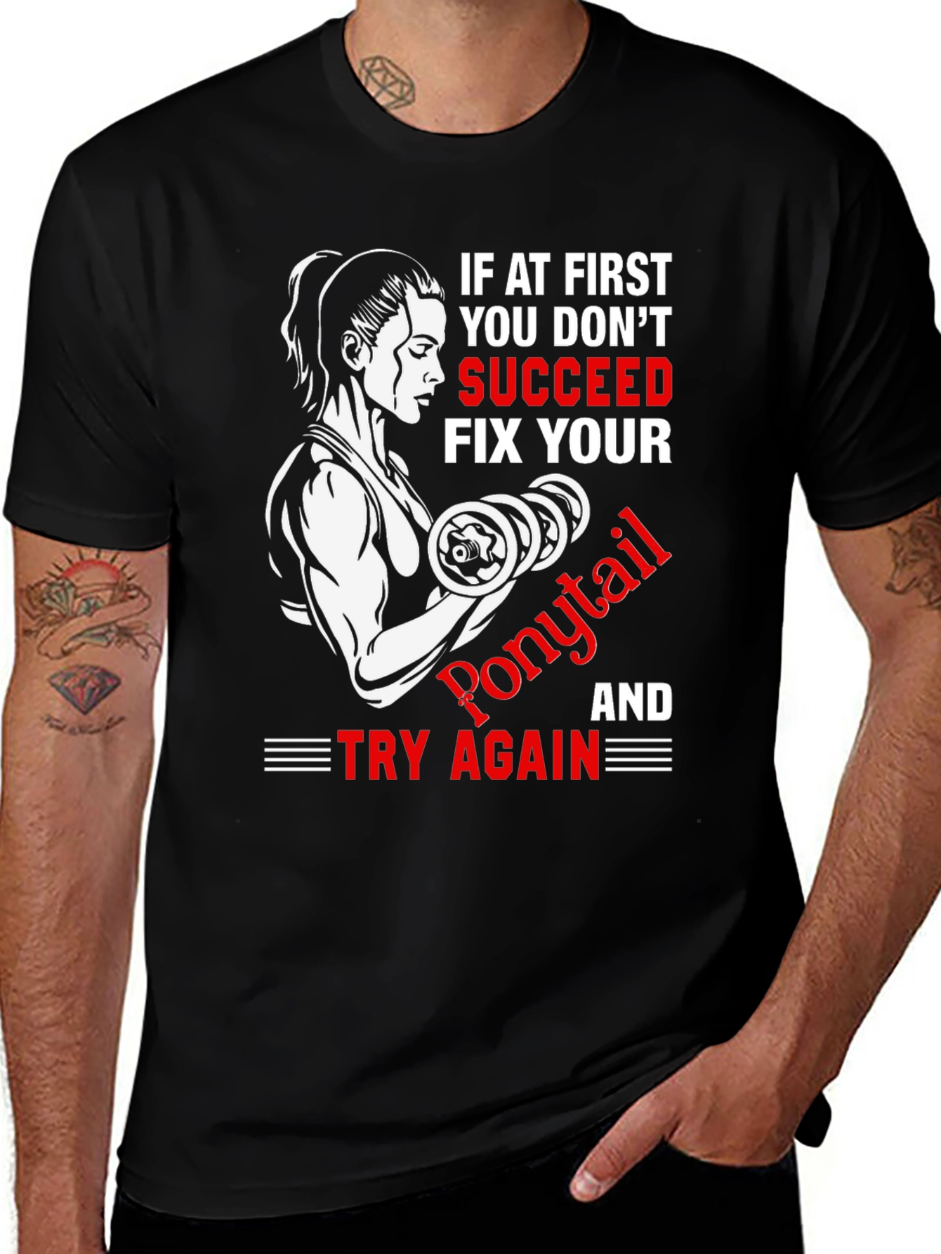 Funny Gym T-Shirt: If At First You Dont Succeed