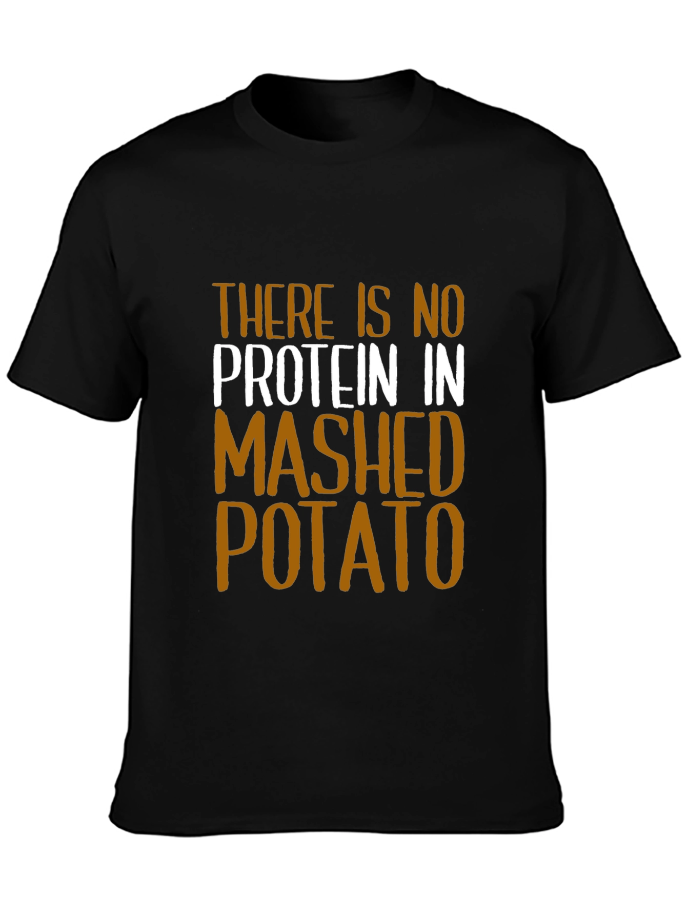 Funny No Protein Mashed Potato Graphic T-Shirt