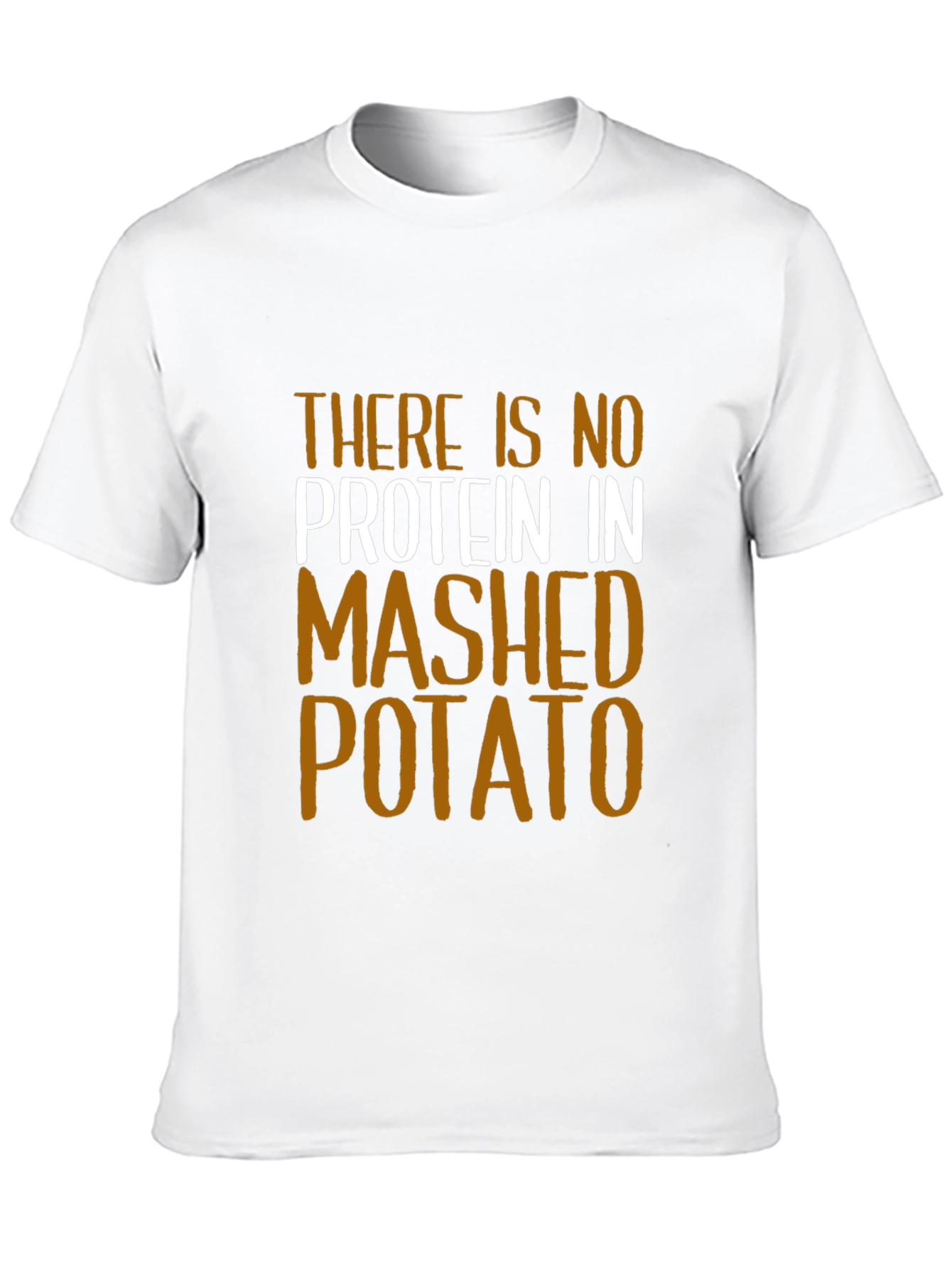 Funny No Protein Mashed Potato Graphic T-Shirt