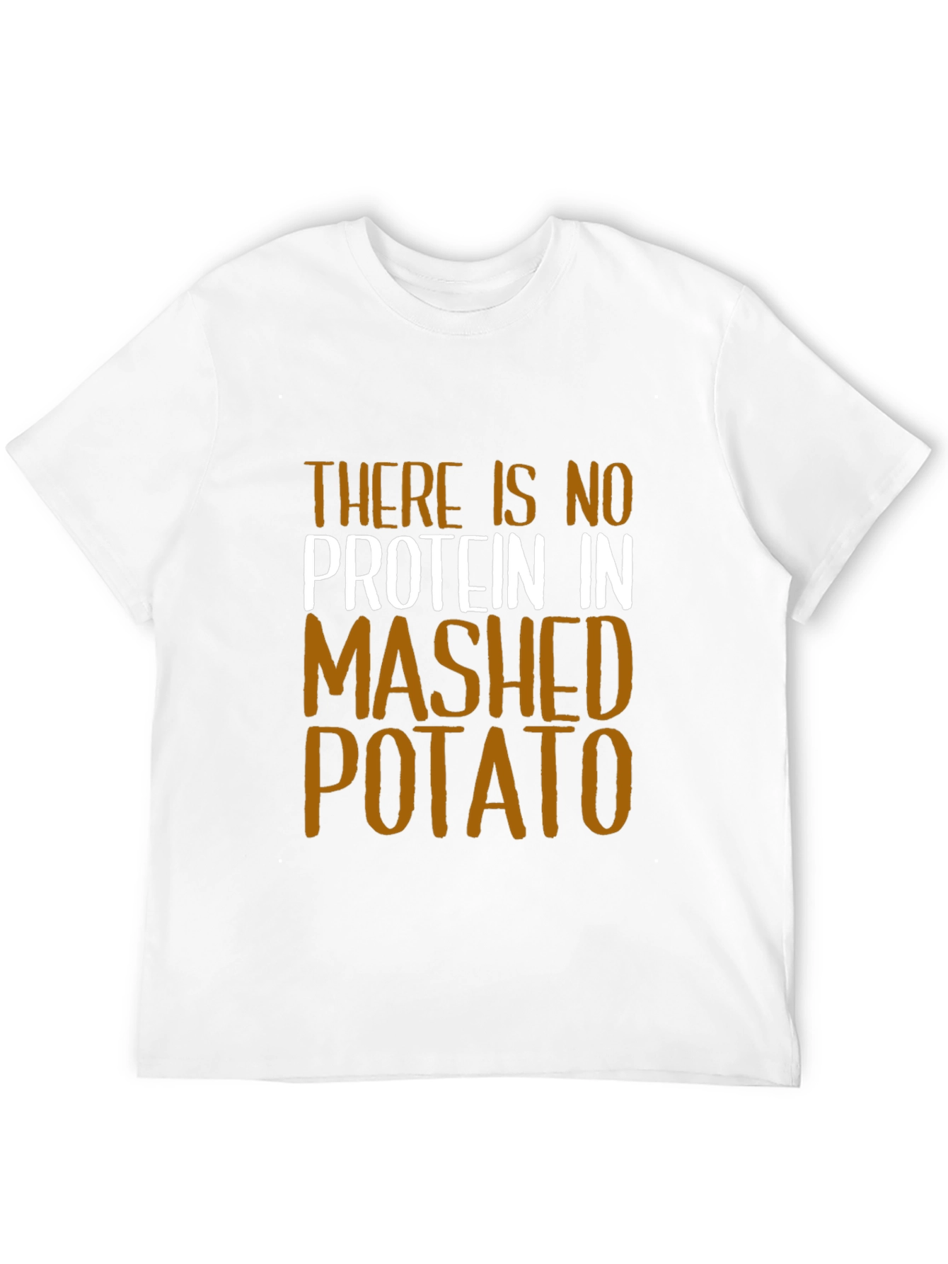 Funny No Protein Mashed Potato Graphic T-Shirt