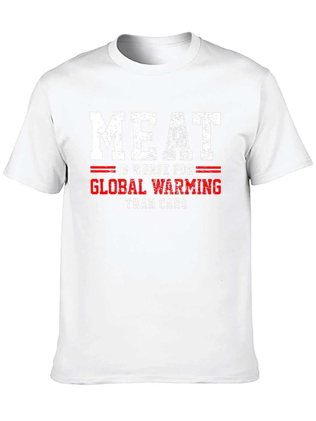 Meat is Worse for Global Warming T-Shirt