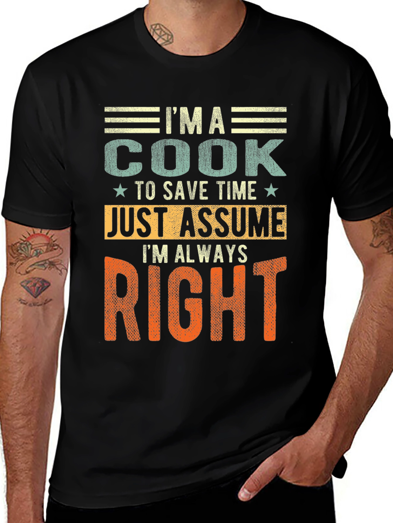 Im A Cook T-Shirt - Always Right Funny Chef Gift