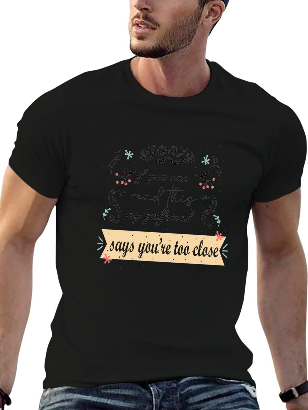 Funny Girlfriend Shirt: If You Can Read This