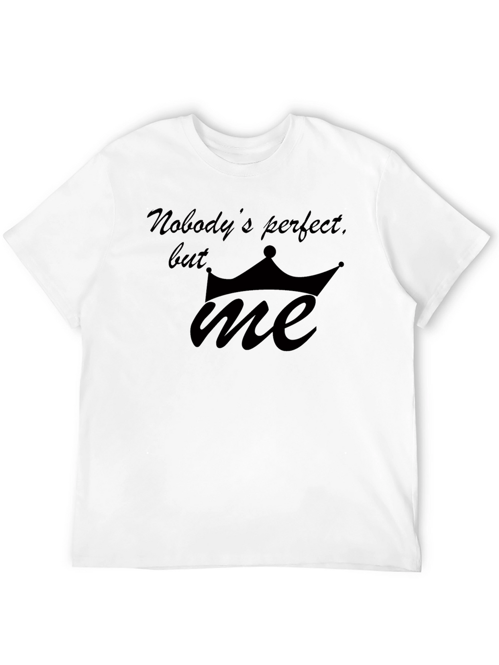 Funny Nobodys Perfect Graphic Black T-Shirt