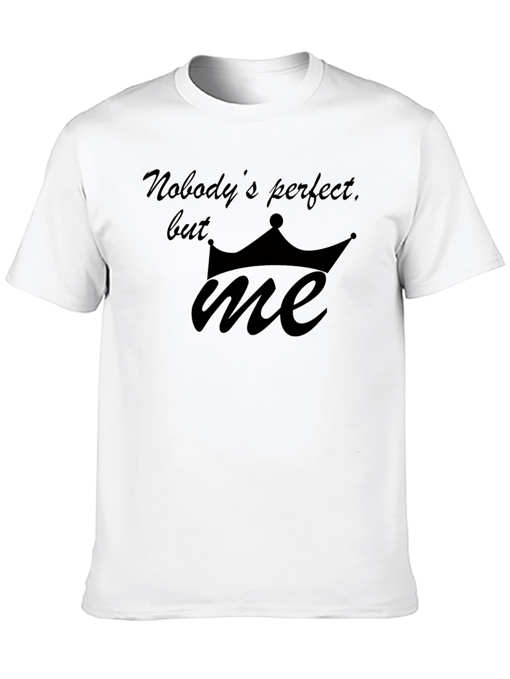 Funny Nobodys Perfect Graphic Black T-Shirt