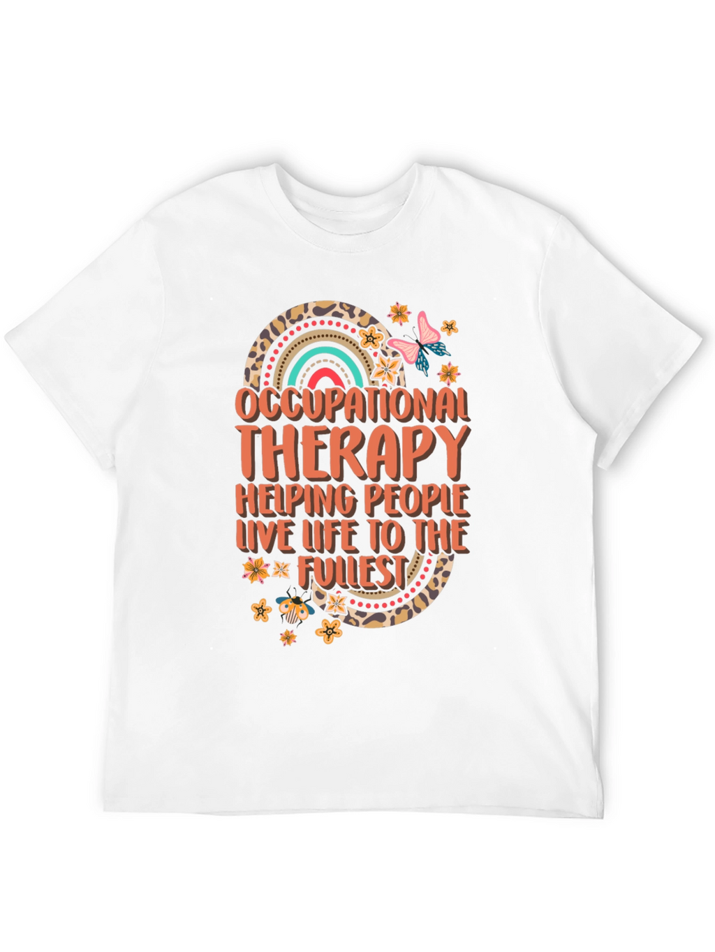 Occupational Therapy T-Shirt Helping People Live Life