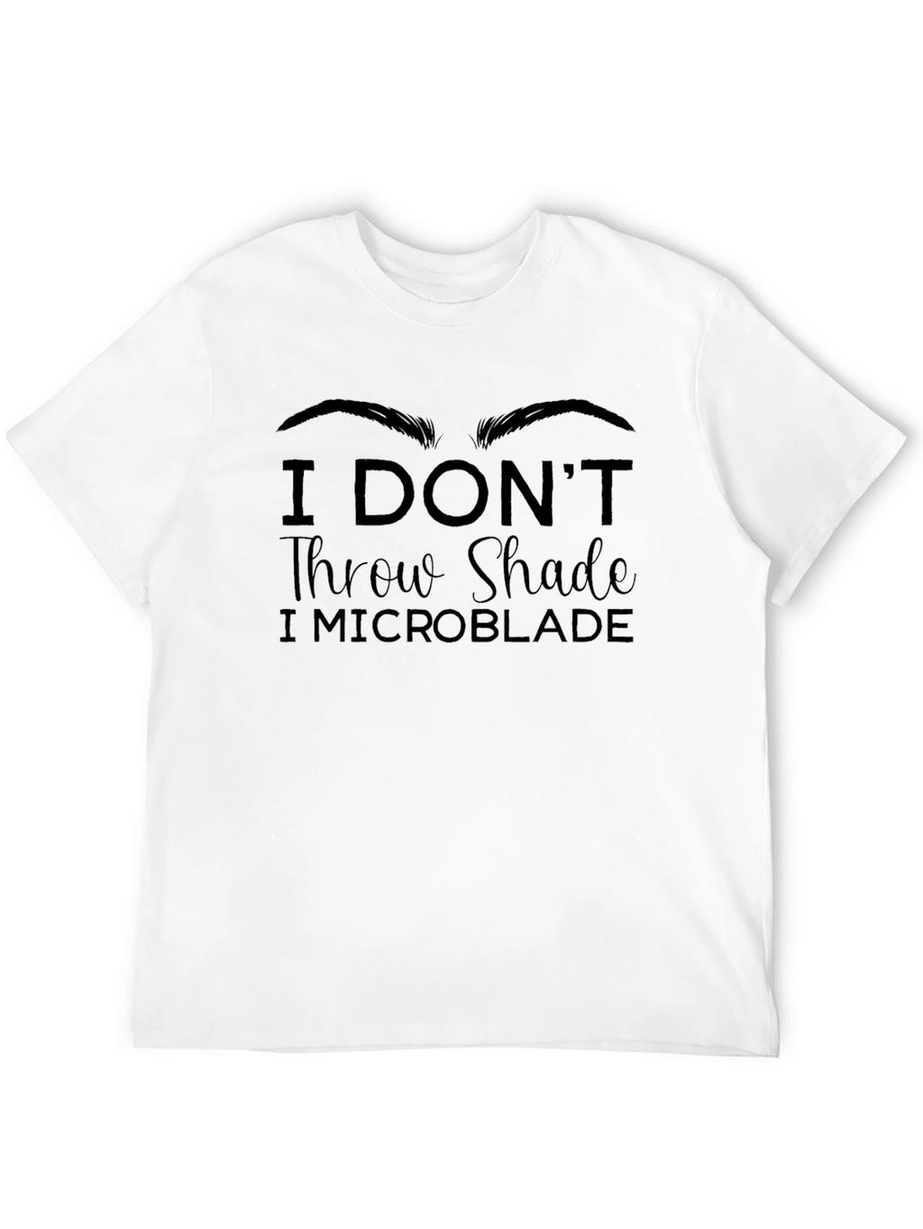 I Microblade Graphic Tee - Unisex Fashion T-Shirt