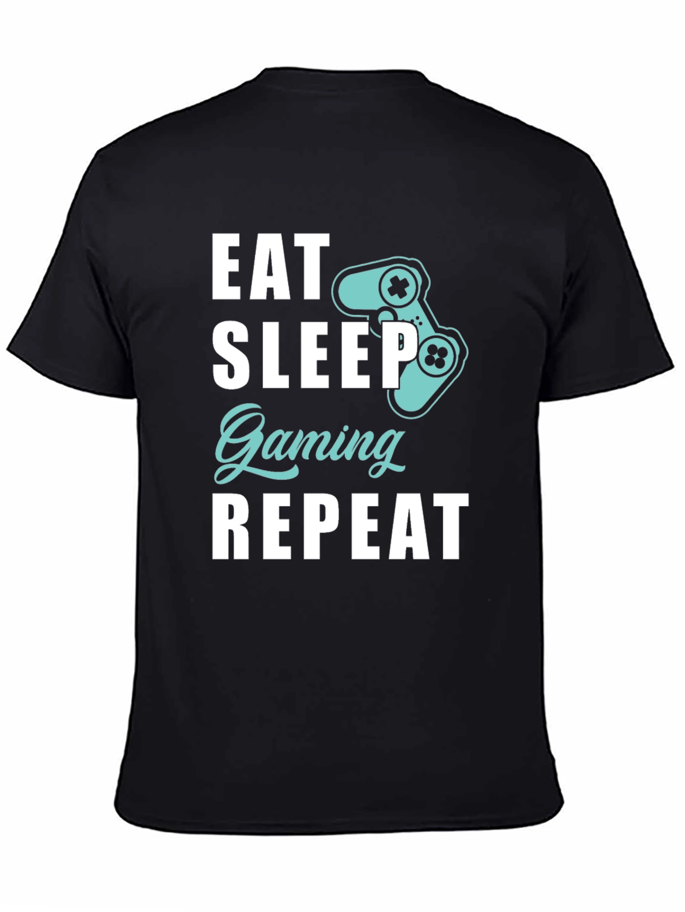 Eat Sleep Gaming Repeat T-Shirt - Gamer Style