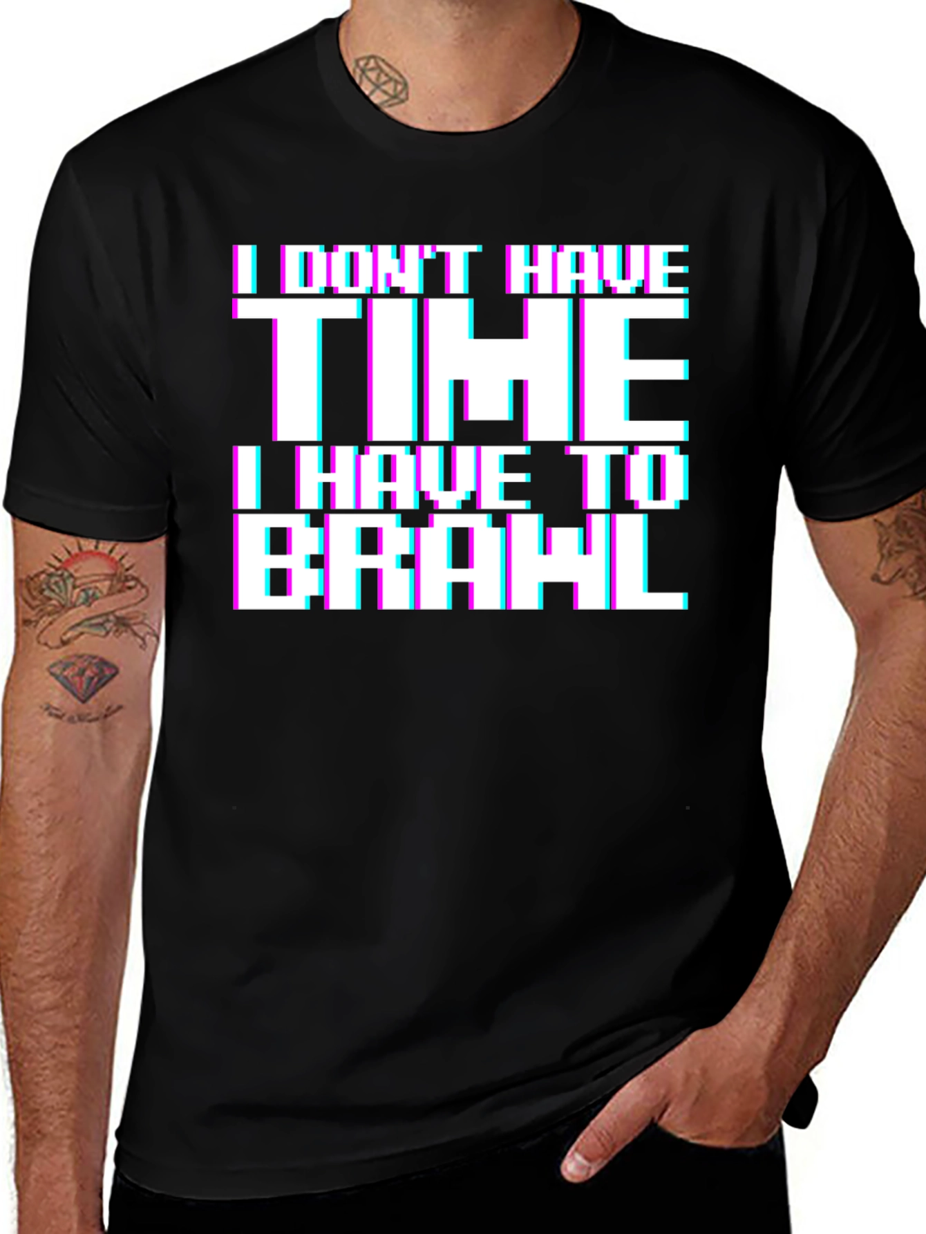 I Dont Have Time to Brawl Graphic Tee