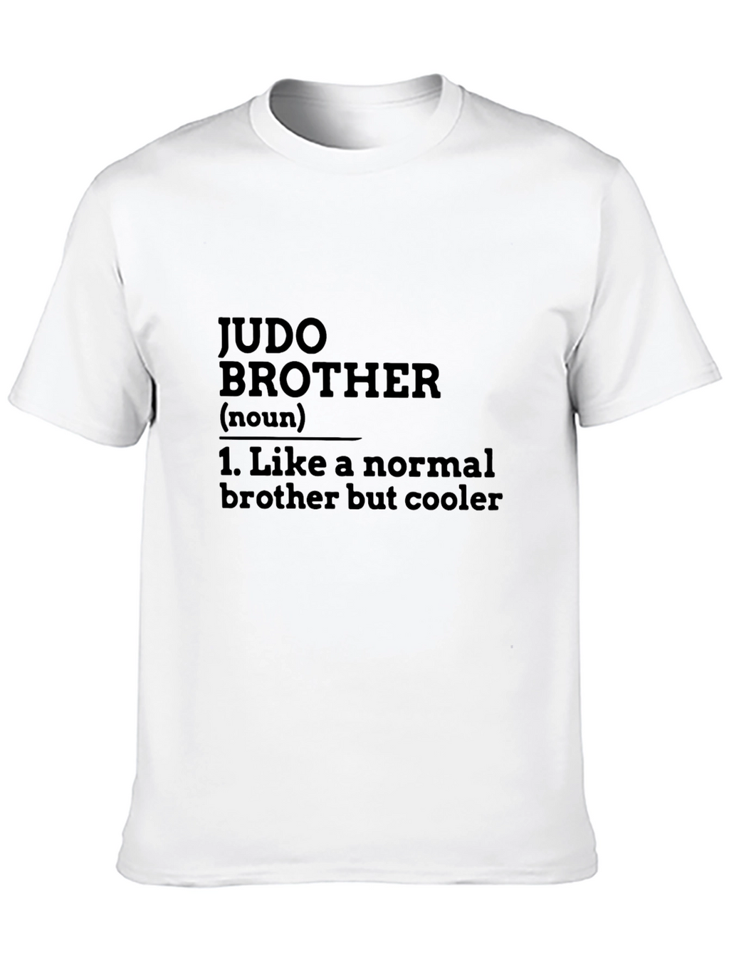 Judo Brother Definition T-Shirt - Cool Brother Gift