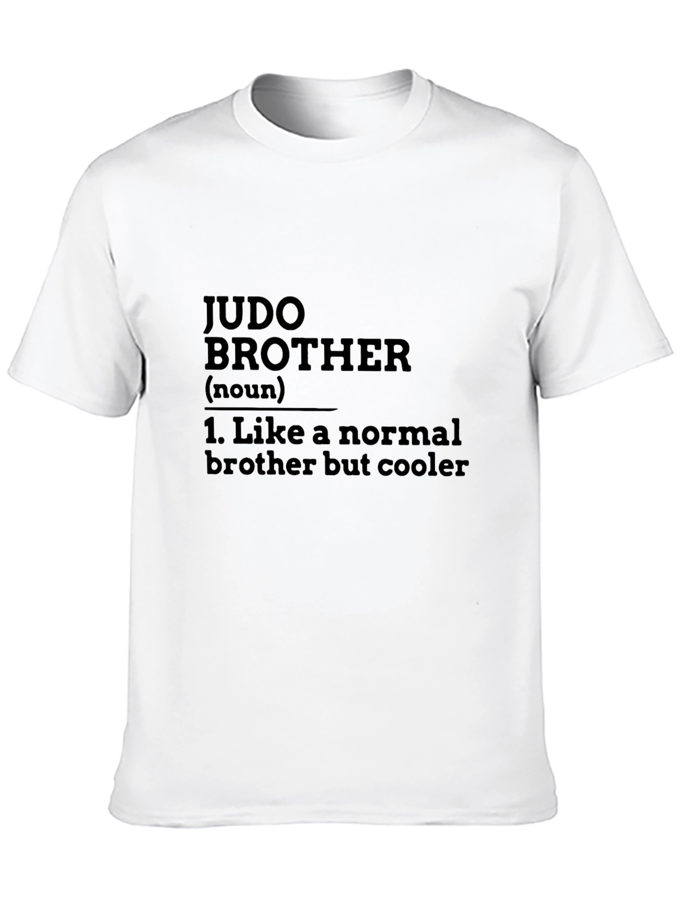 Judo Brother Definition T-Shirt - Cool Brother Gift