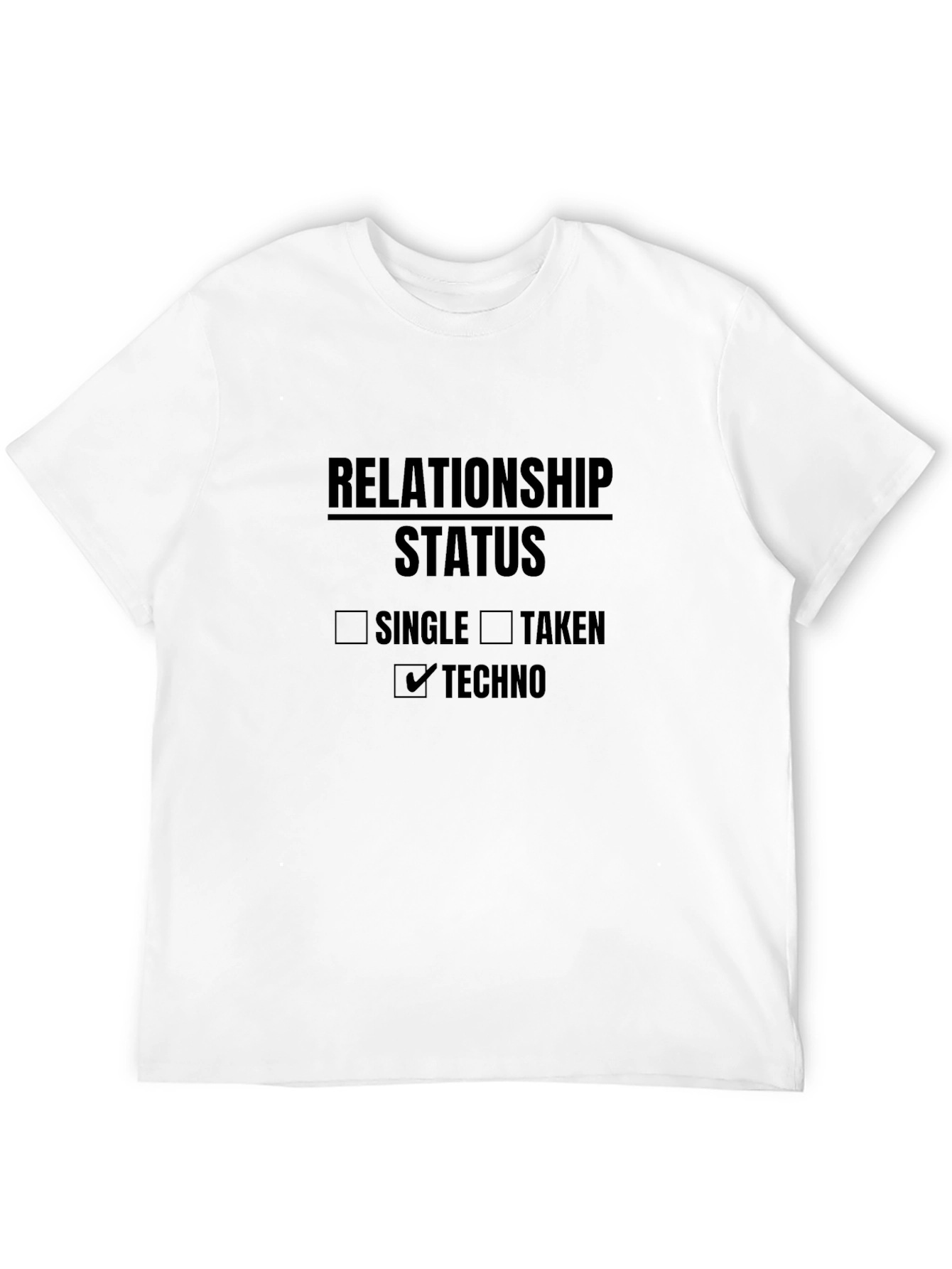 Relationship Status: Techno T-Shirt