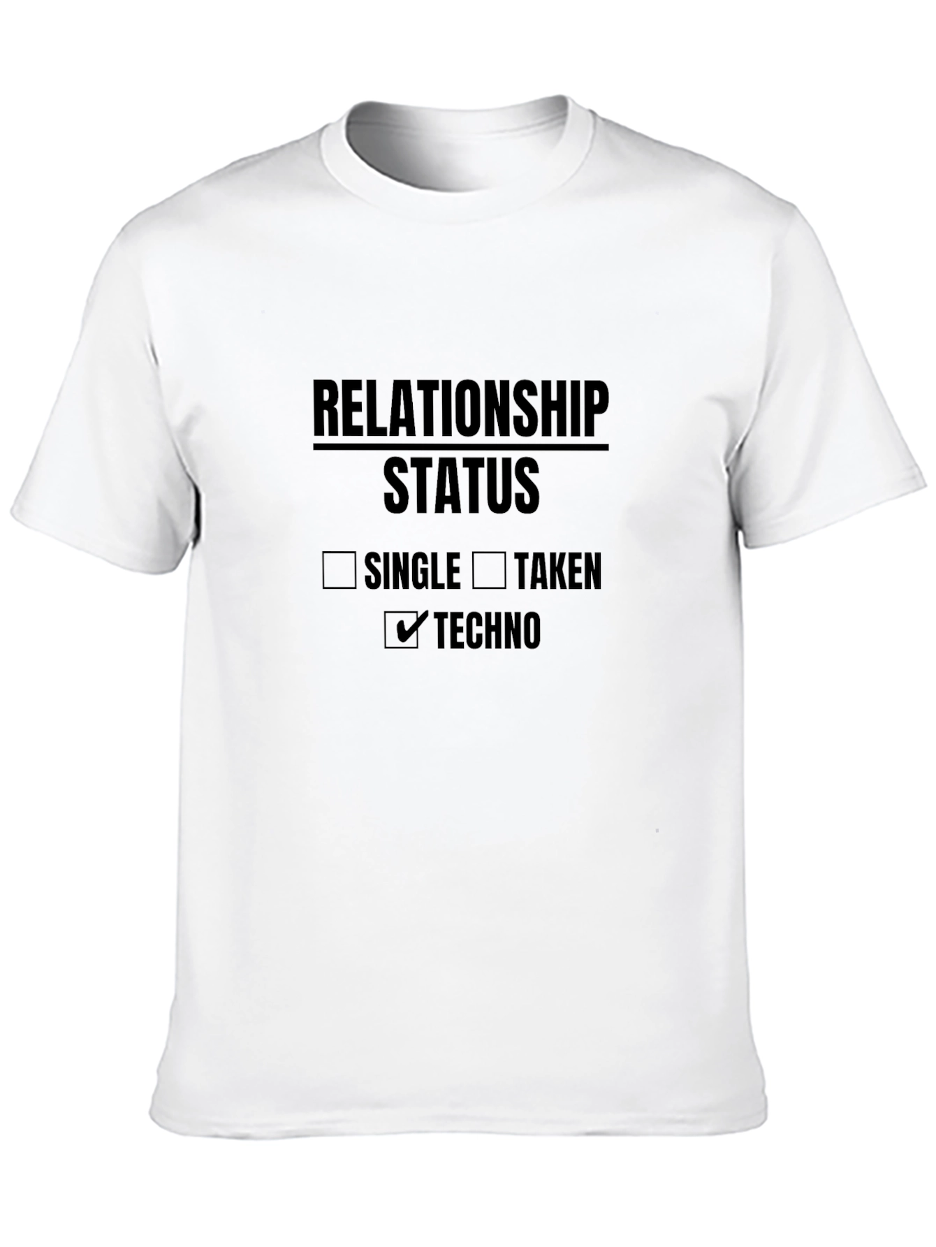 Relationship Status: Techno T-Shirt
