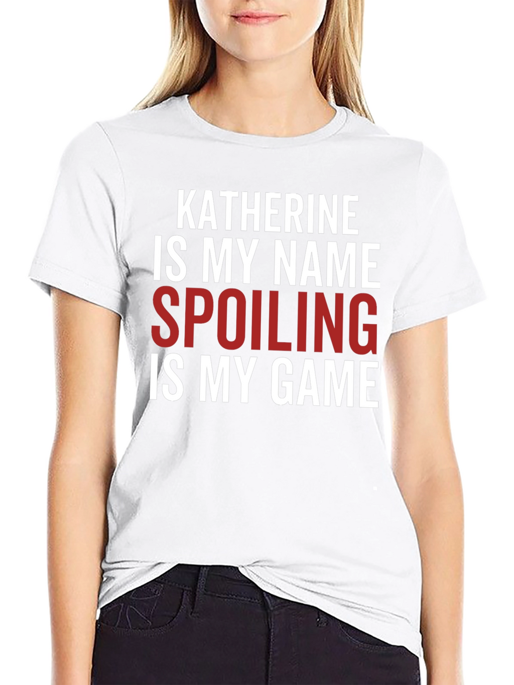 Katherine Spoiling is My Game Black T-Shirt