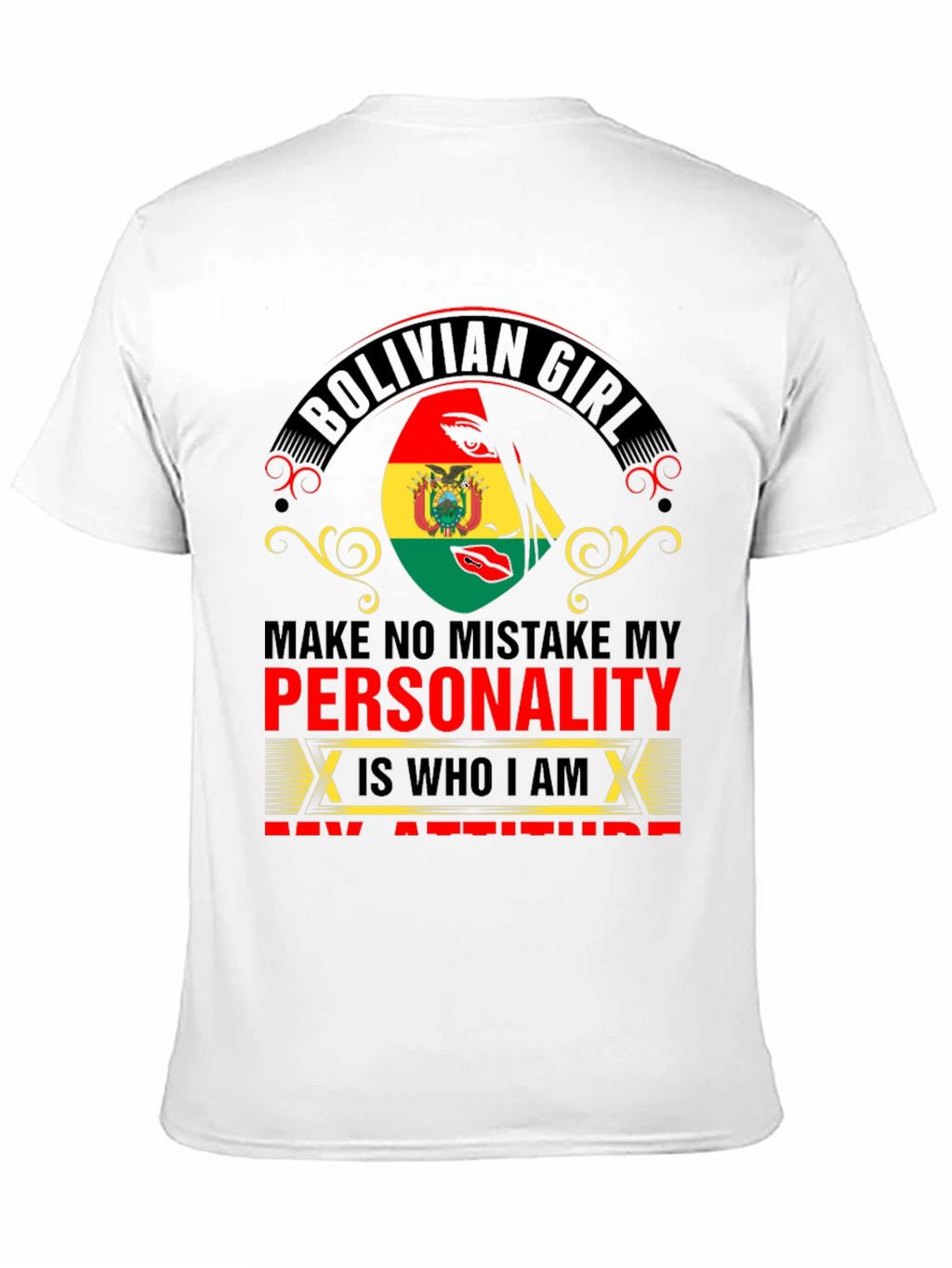 Bolivian Girl Personality Attitude T-Shirt