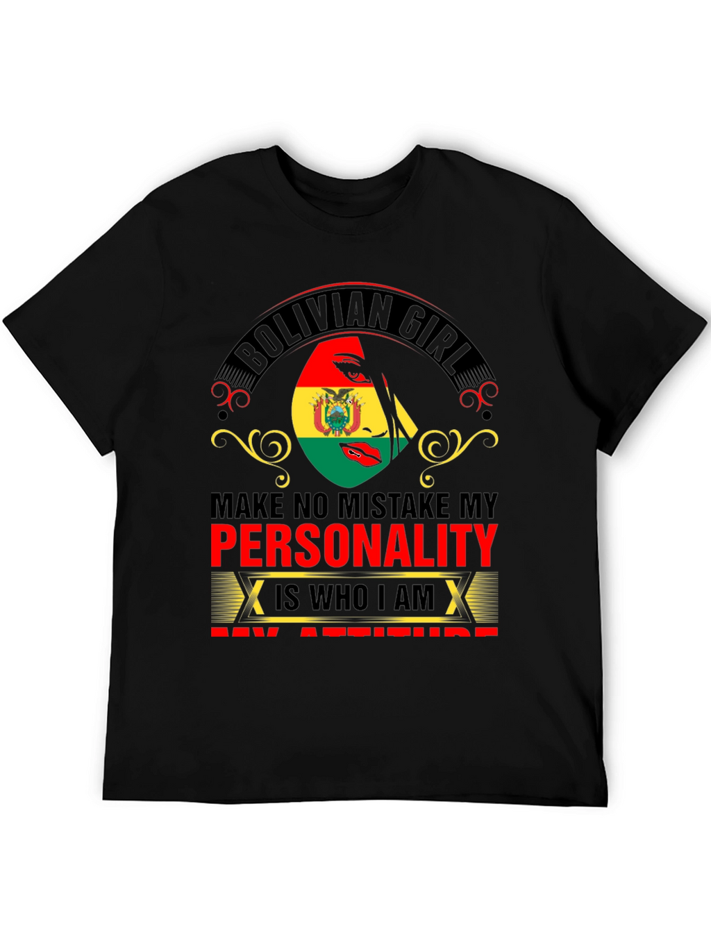 Bolivian Girl Personality Attitude T-Shirt