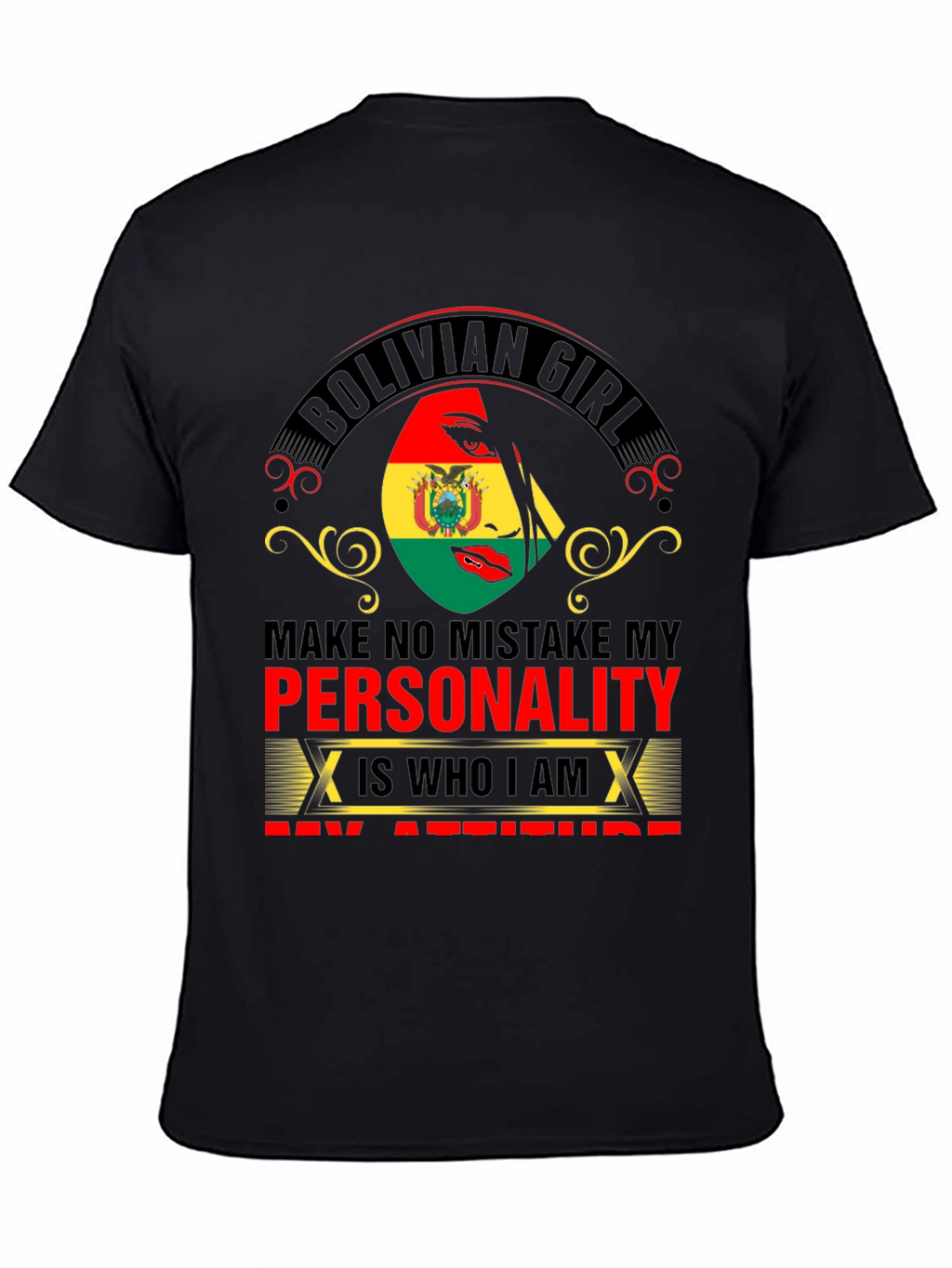 Bolivian Girl Personality Attitude T-Shirt
