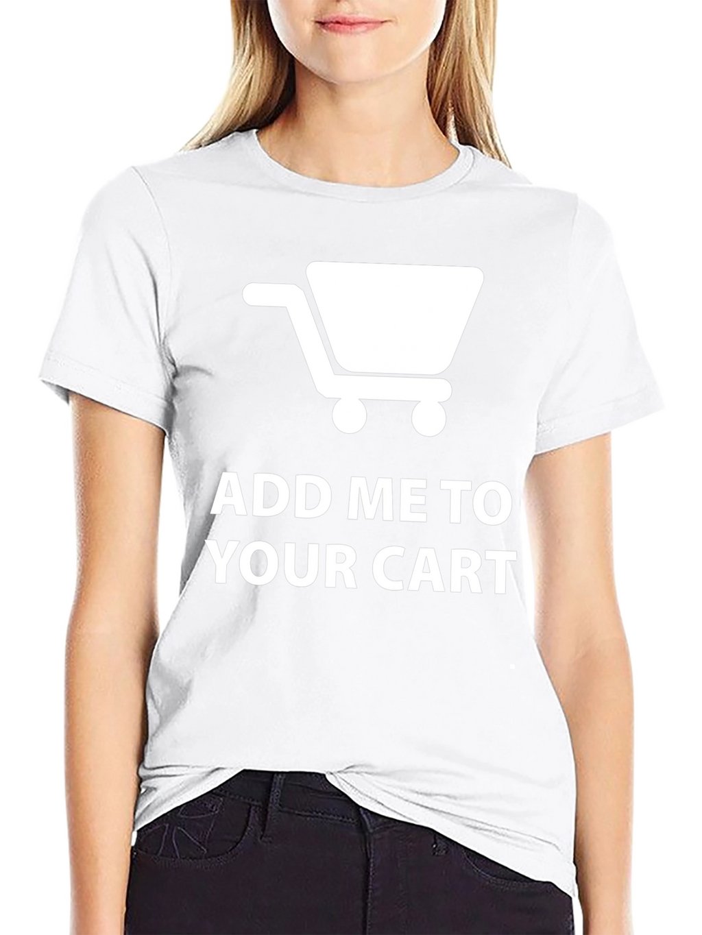 Add Me to Your Cart Novelty T-Shirt