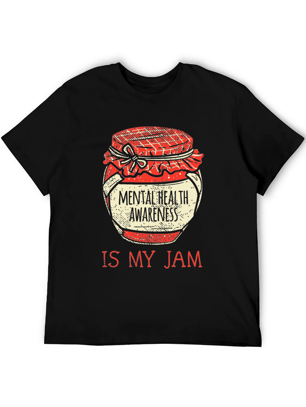 Mental Health Awareness Is My Jam T-Shirt