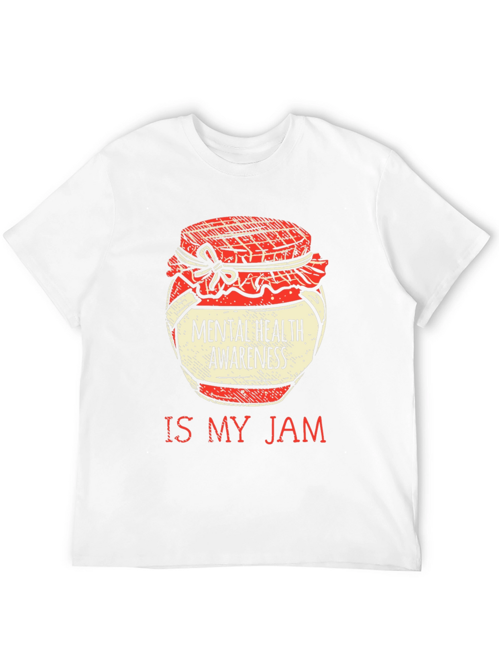 Mental Health Awareness Is My Jam T-Shirt