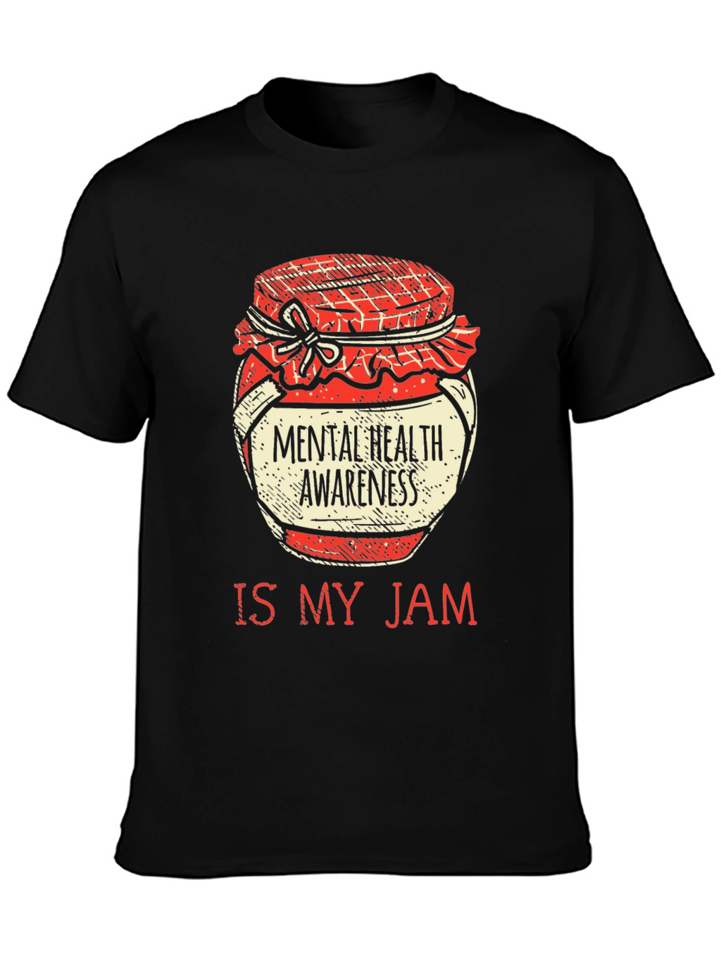 Mental Health Awareness Is My Jam T-Shirt
