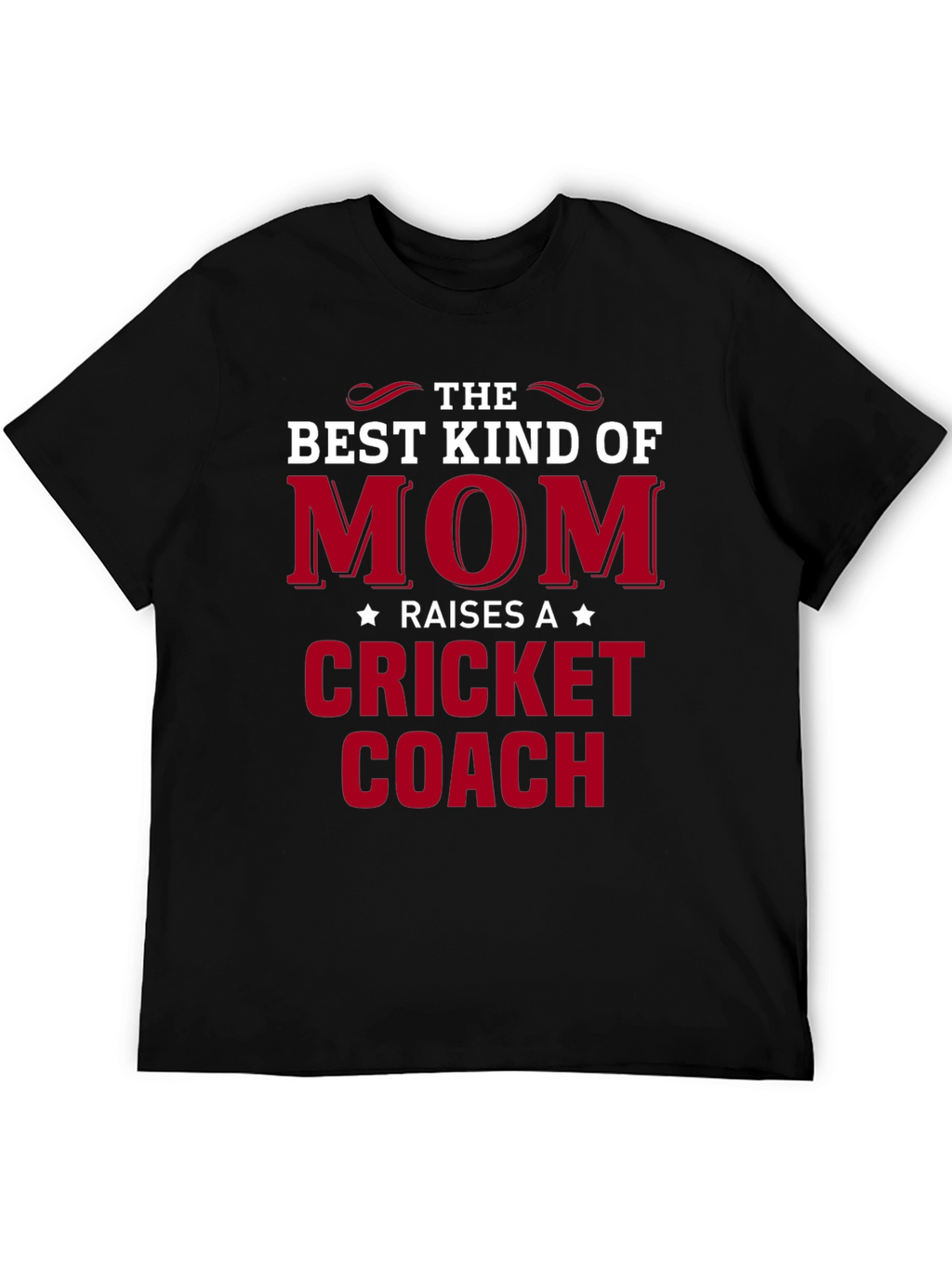 Best Kind of Mom Cricket Coach T-Shirt