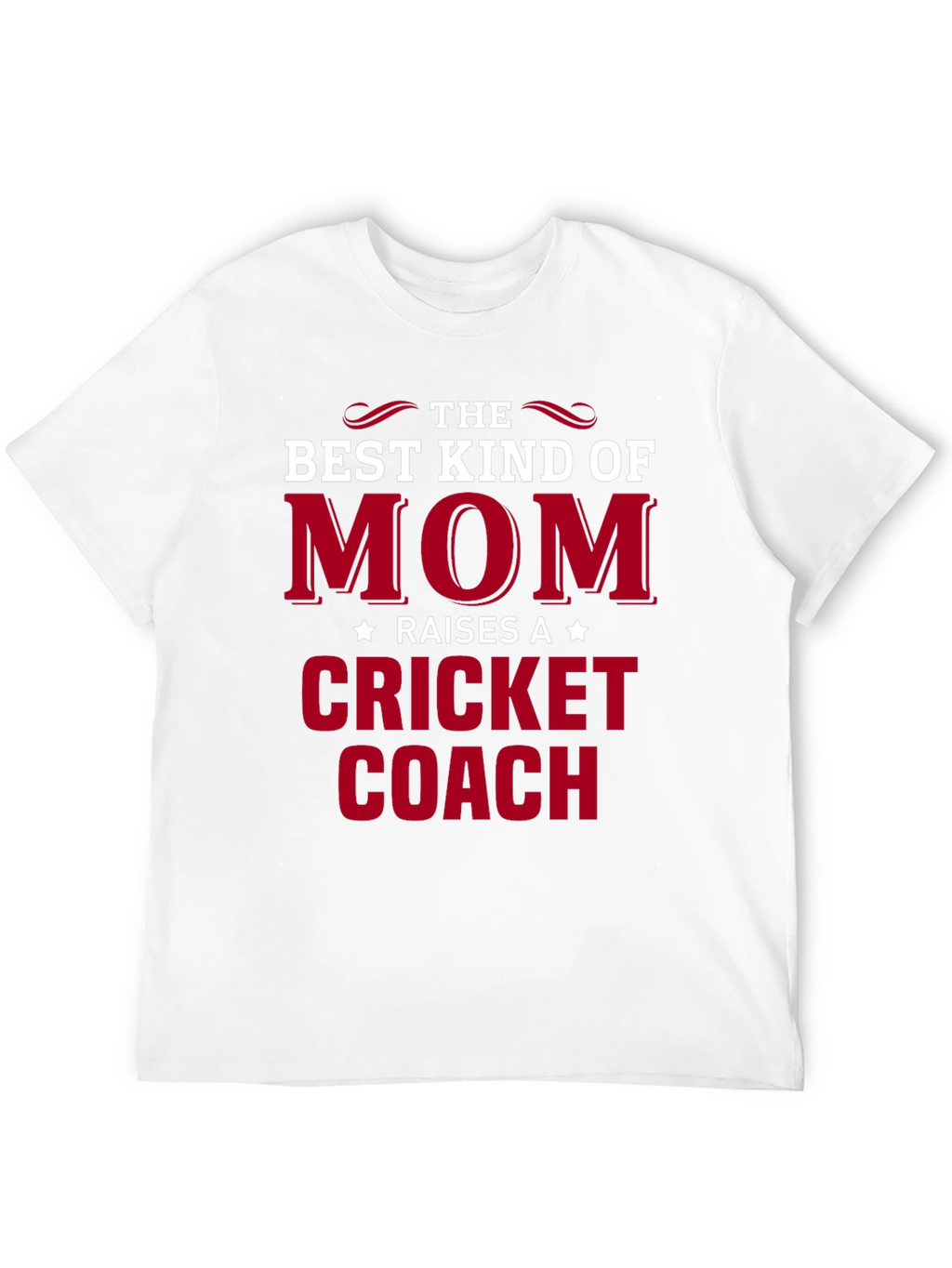 Best Kind of Mom Cricket Coach T-Shirt