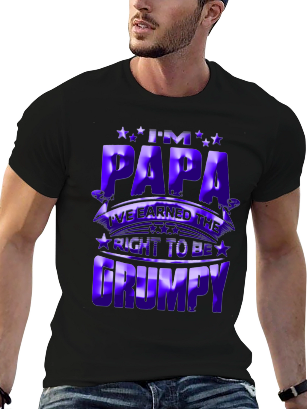 Im Papa Earned Right to be Grumpy T-Shirt