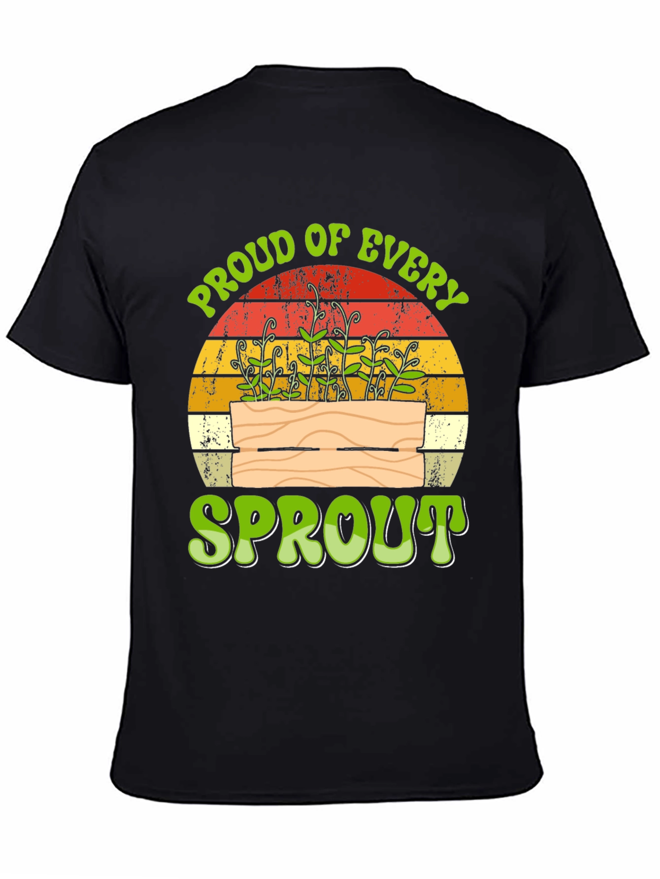 Proud of Every Sprout T-Shirt - Gardening Tee