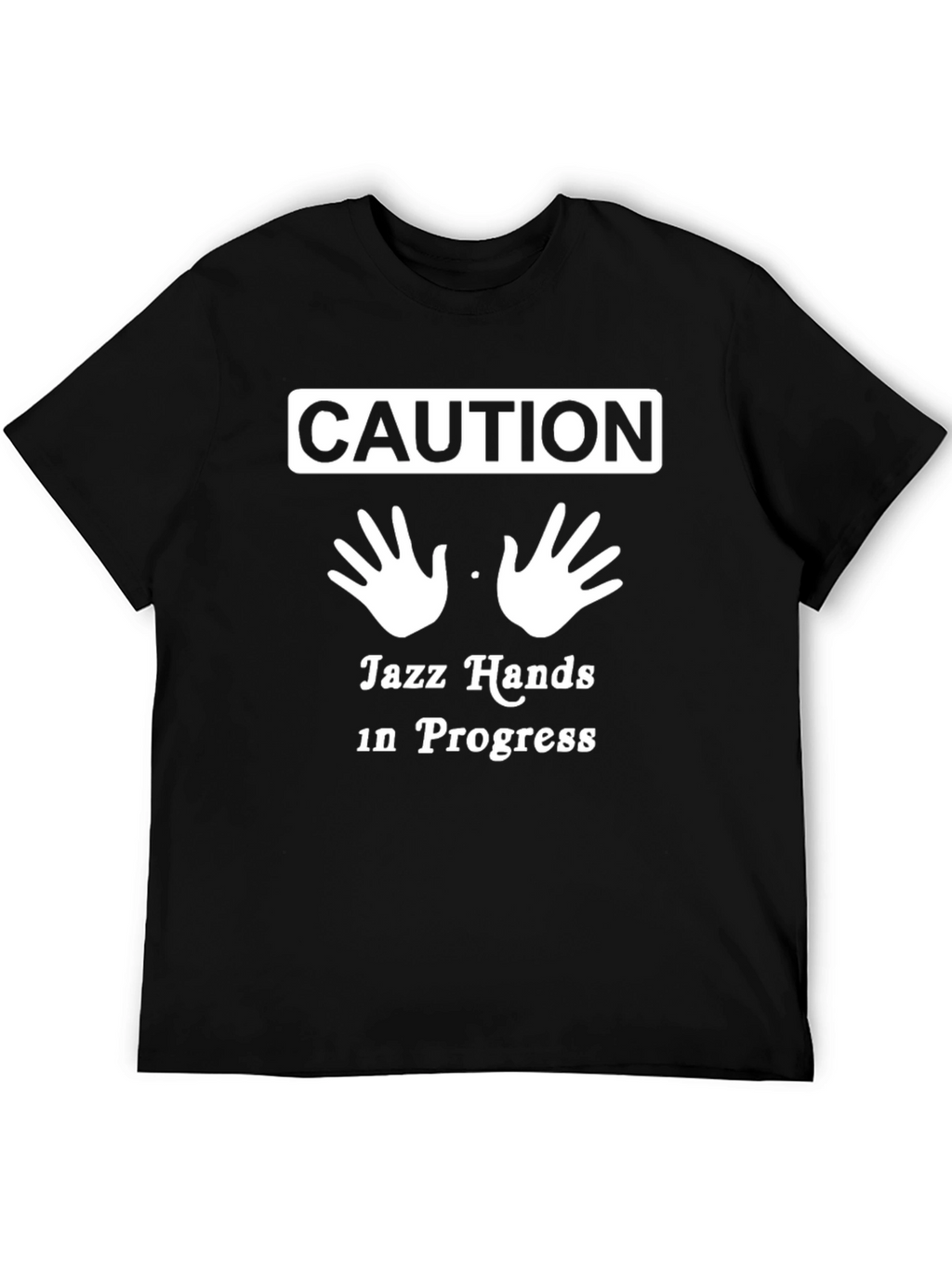 Caution Jazz Hands T-Shirt - Novelty Dance Tee