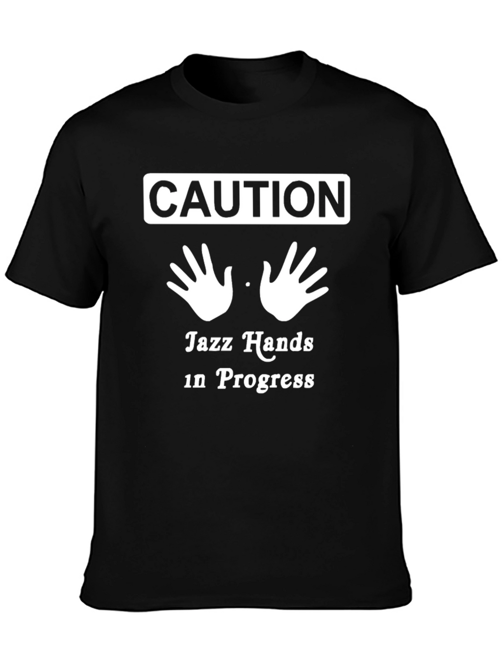 Caution Jazz Hands T-Shirt - Novelty Dance Tee