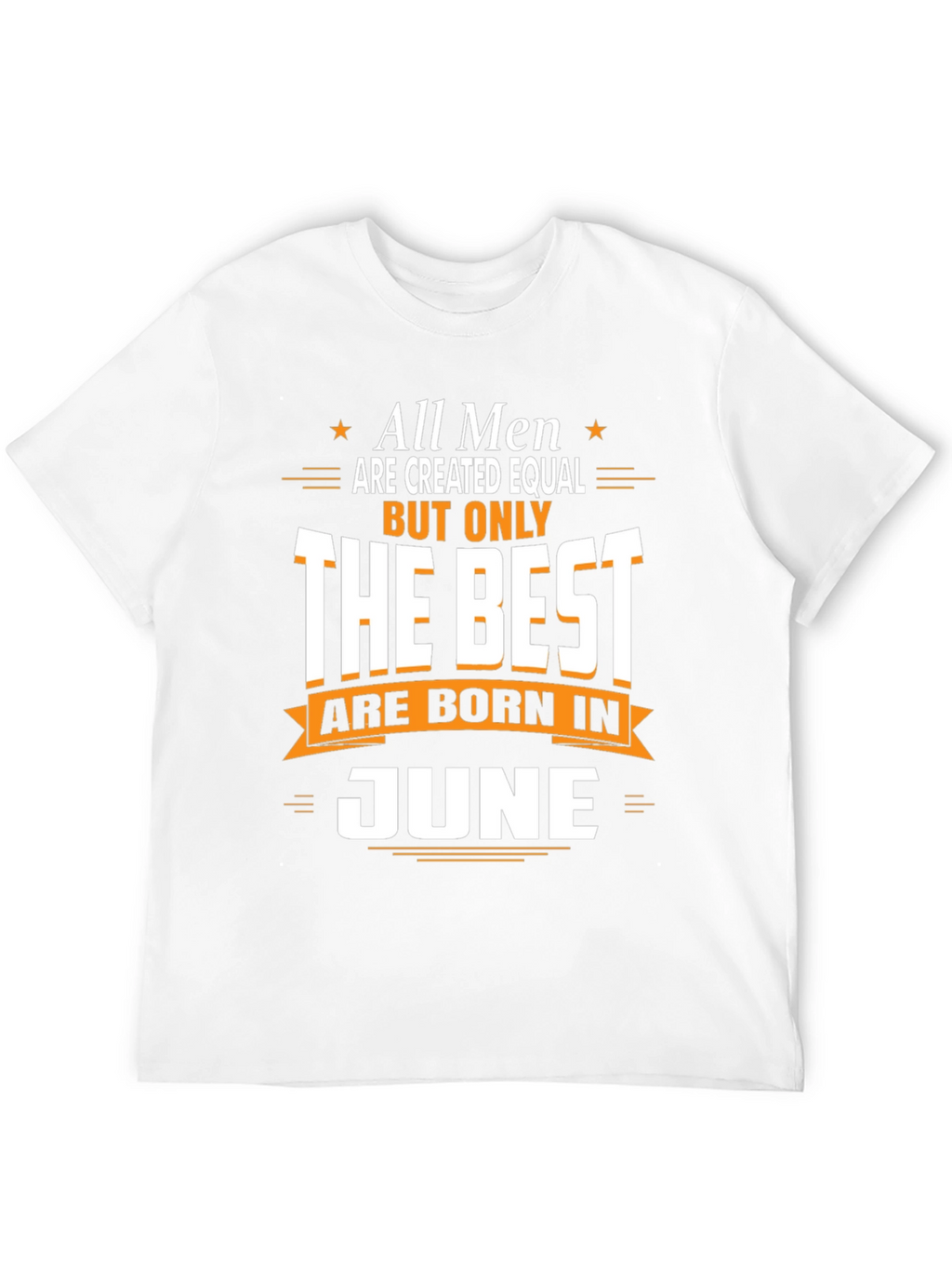 Best Men Born in June T-Shirt