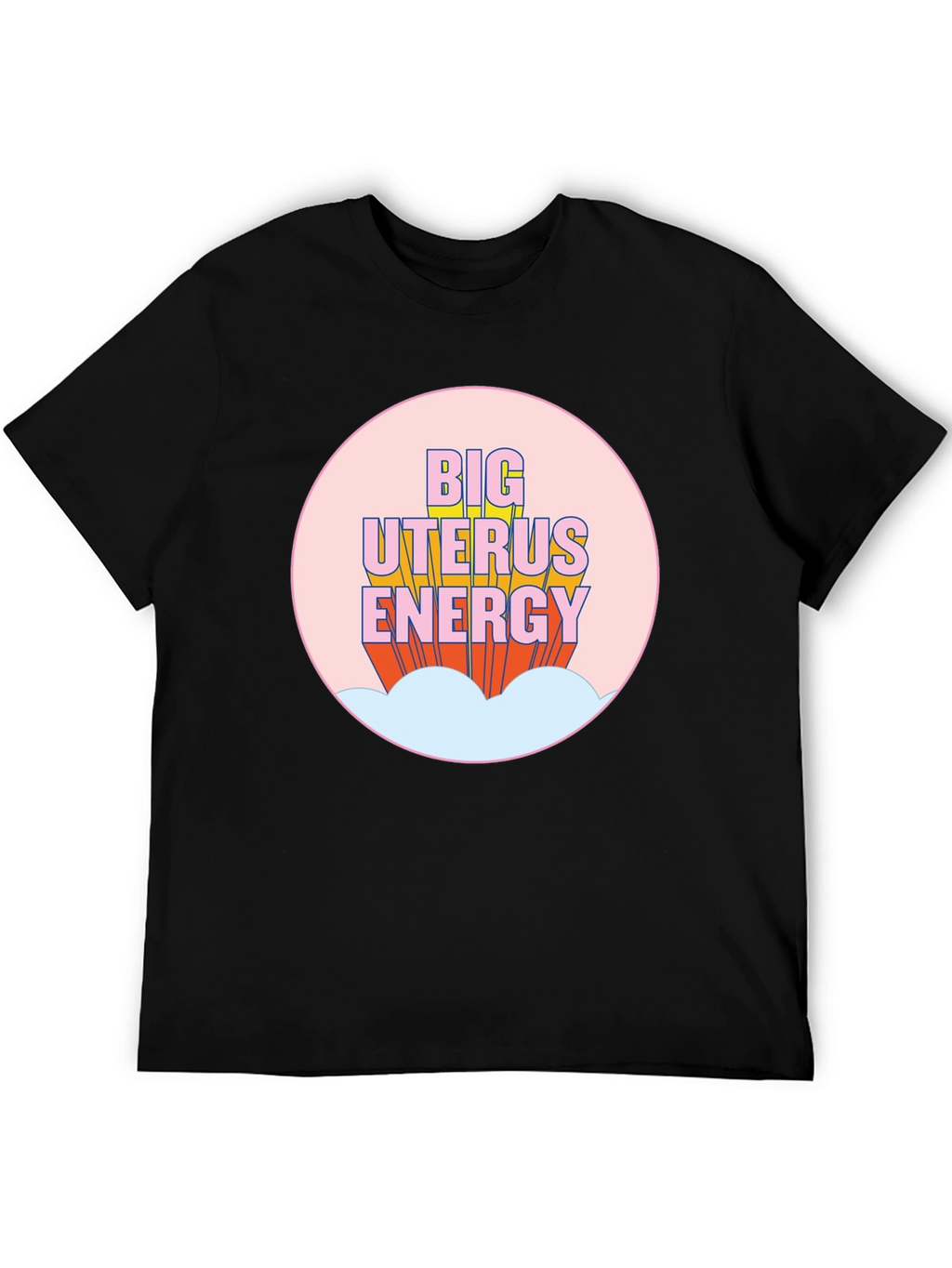 Big Uterus Energy Graphic Tee - Empowering Black T-Shirt