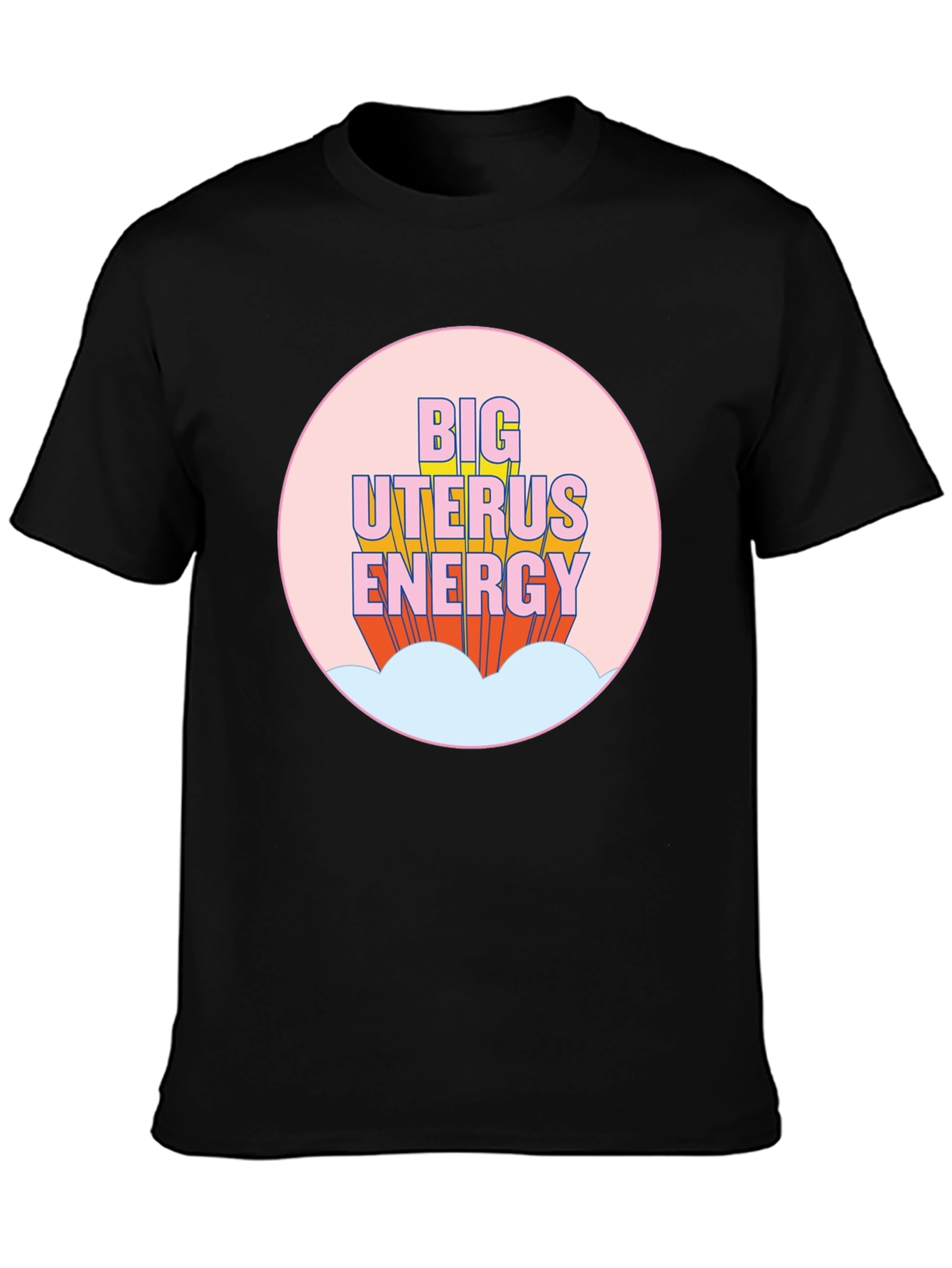 Big Uterus Energy Graphic Tee - Empowering Black T-Shirt