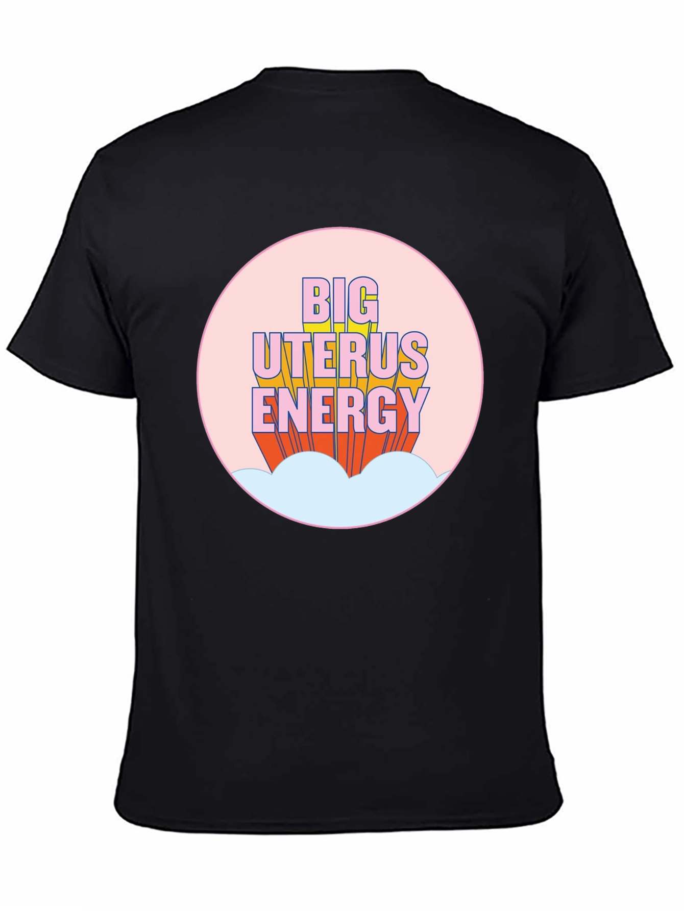 Big Uterus Energy Graphic Tee - Empowering Black T-Shirt