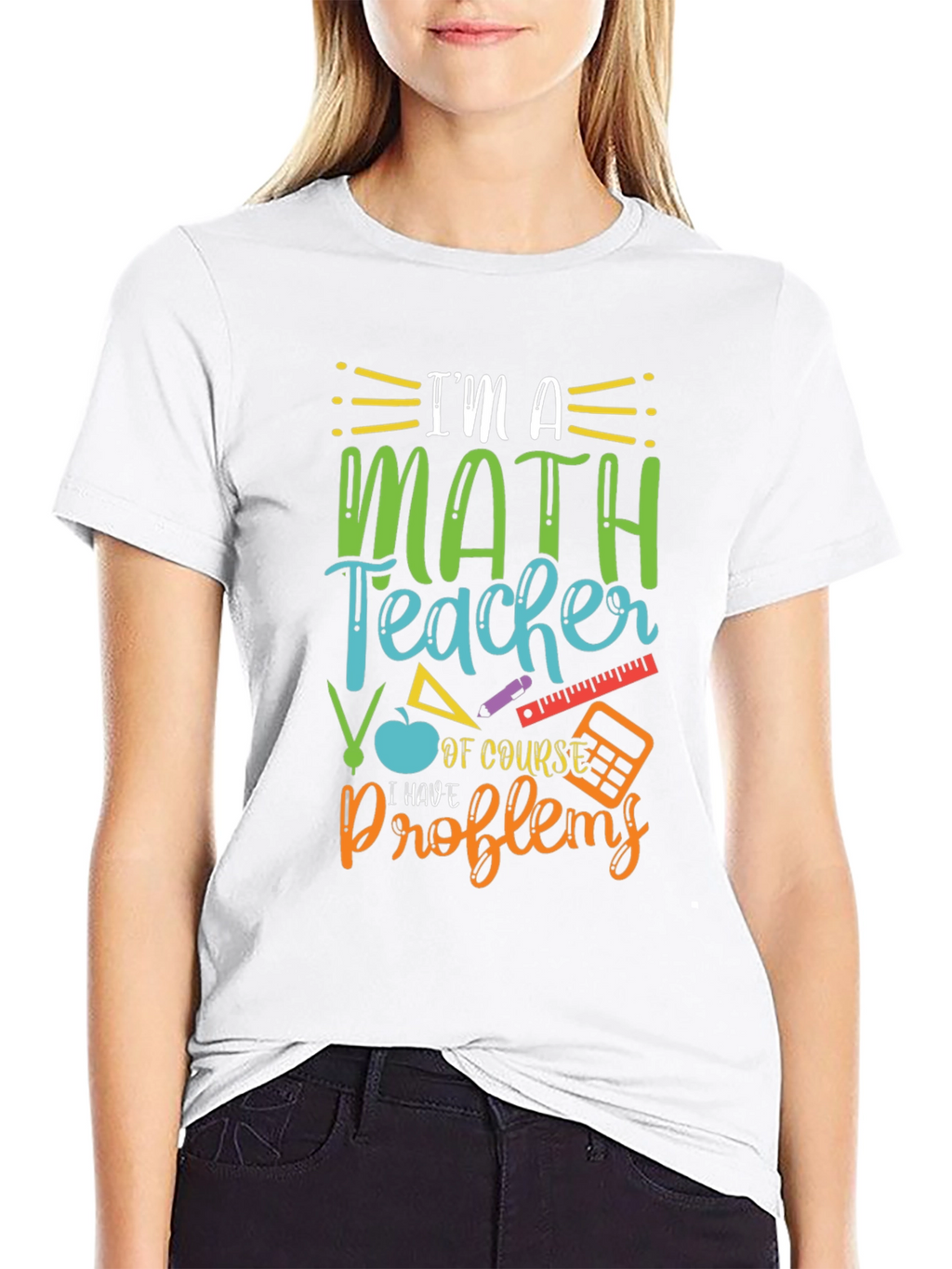 Math Teacher T-Shirt: I Have Problems Humor Tee
