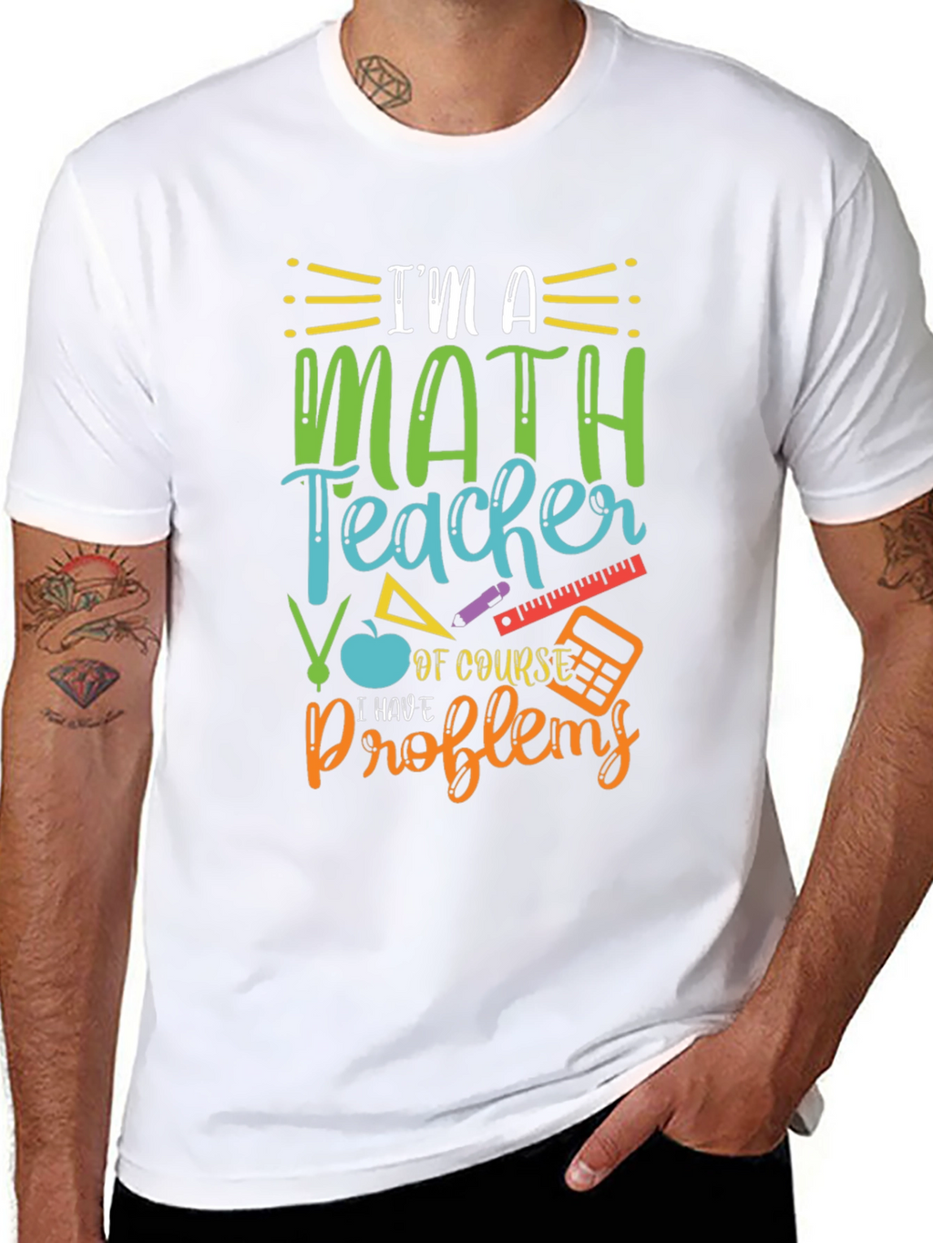 Math Teacher T-Shirt: I Have Problems Humor Tee