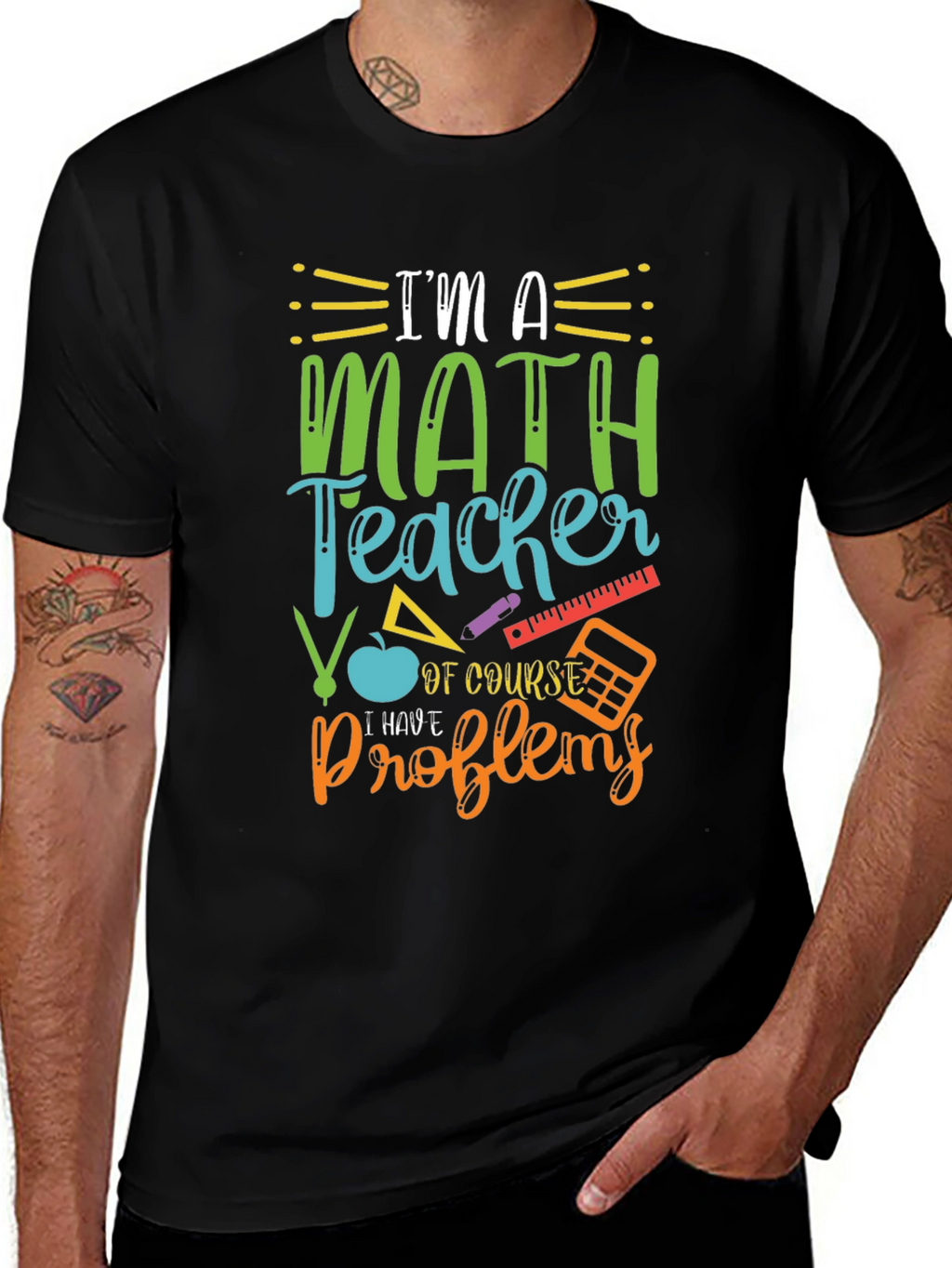 Math Teacher T-Shirt: I Have Problems Humor Tee