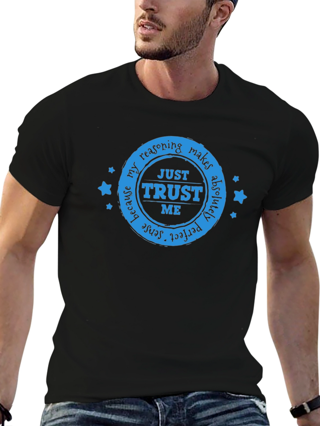 Trust Me Graphic T-Shirt - Sarcastic Humor