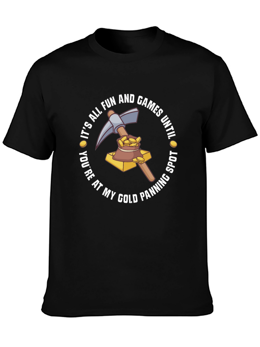 Gold Panning Humor Graphic T-Shirt