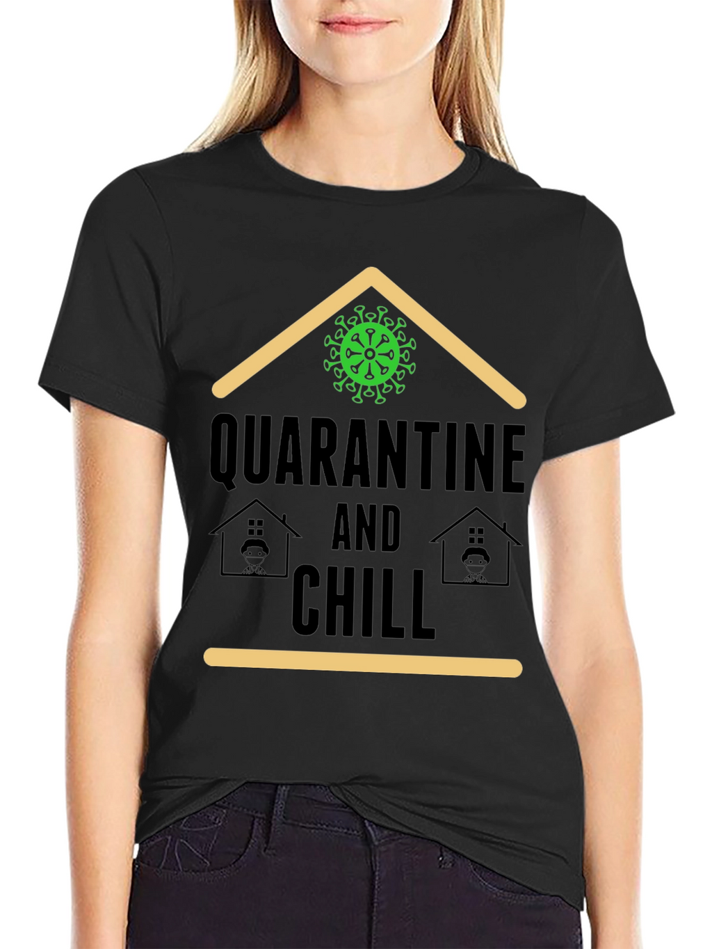 Quarantine and Chill T-Shirt - Stay Home Comfort