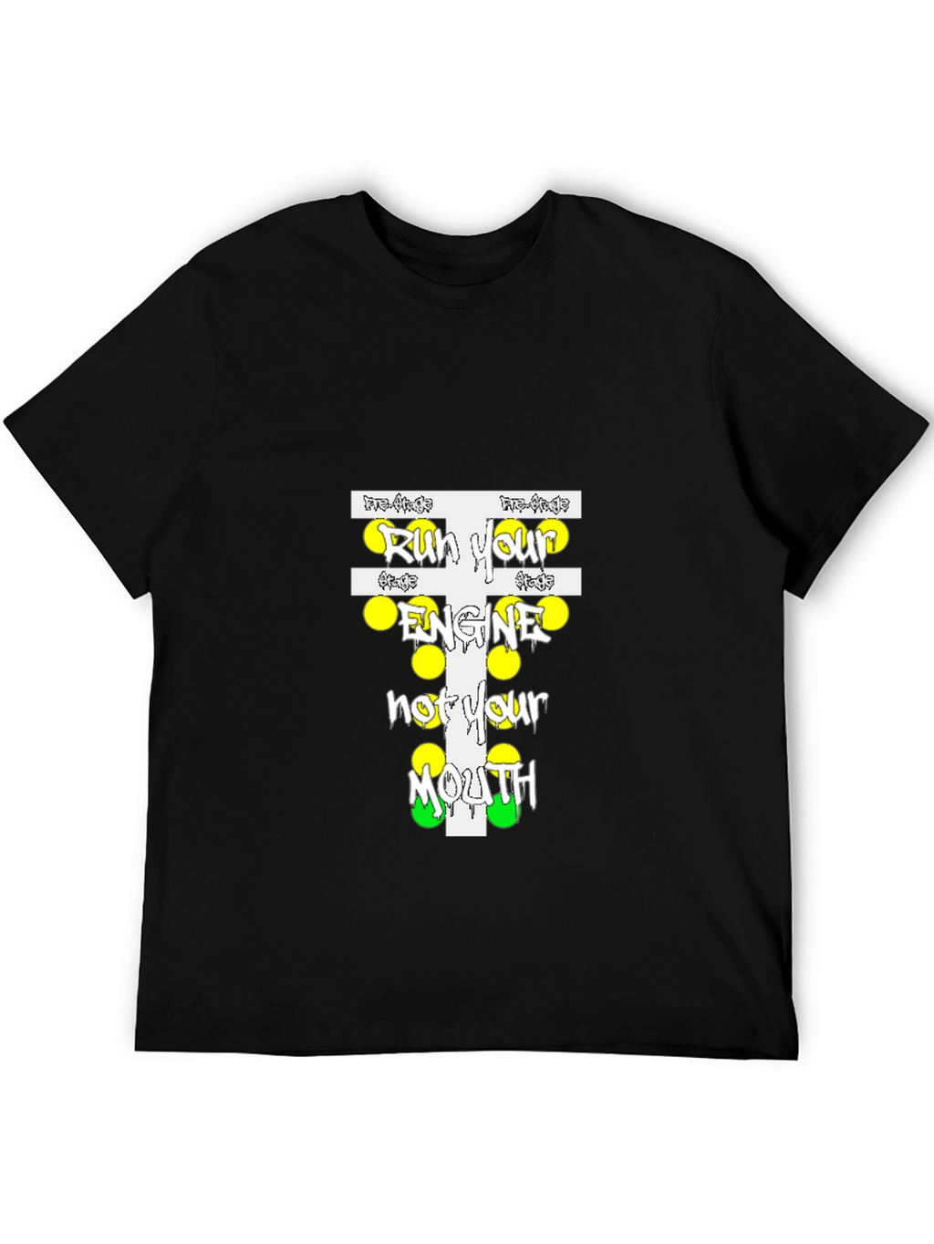 Run Your Engine T-Shirt