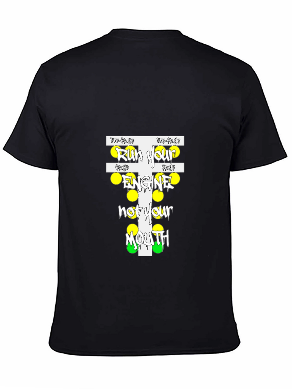 Run Your Engine T-Shirt
