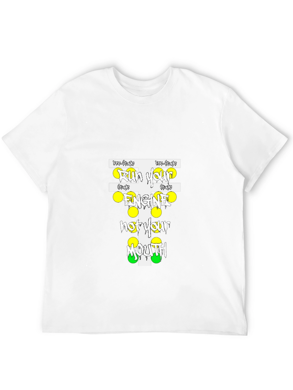 Run Your Engine T-Shirt