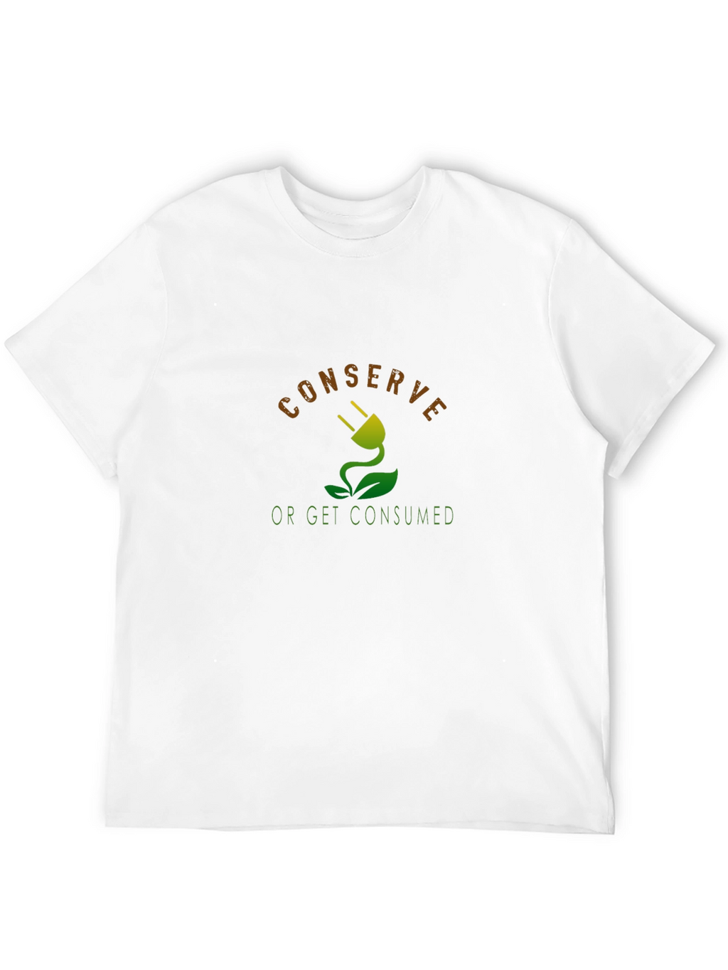 Eco-Conscious Graphic Tee - Conserve or Get Consumed