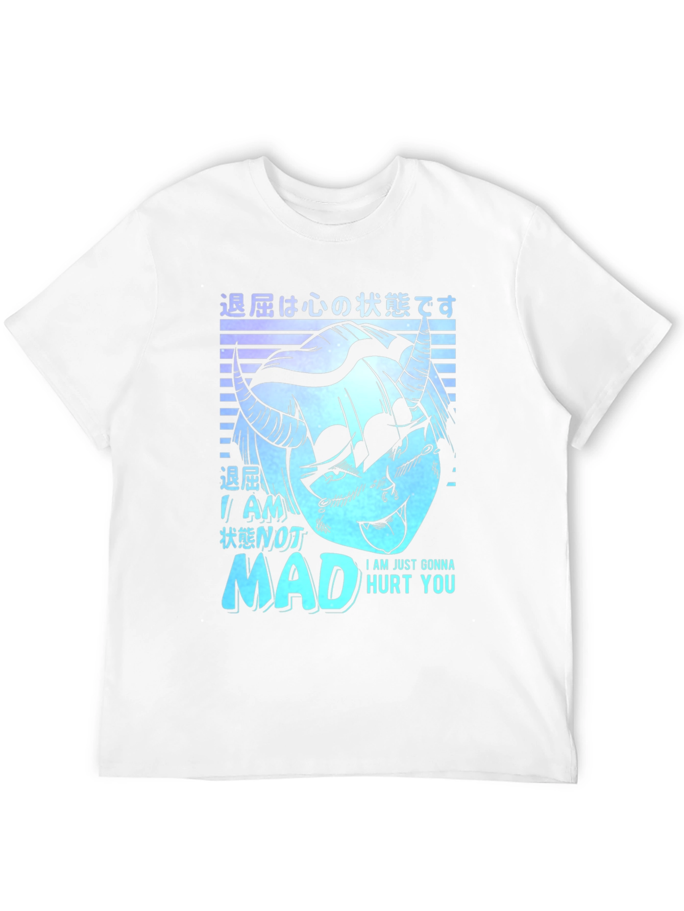 Im Not Mad Ill Just Hurt You T-Shirt