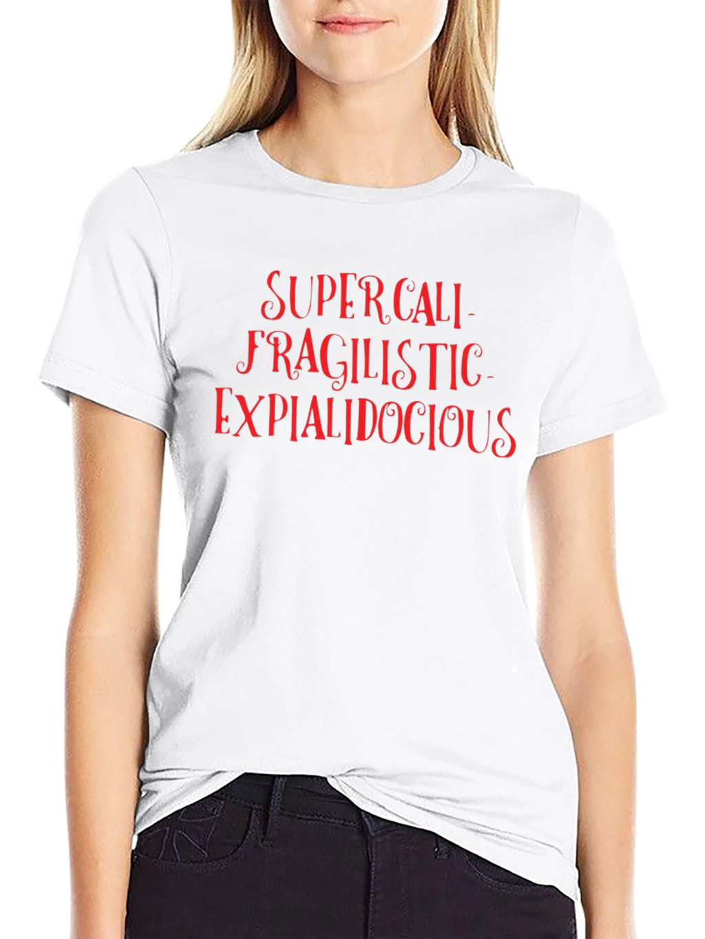 Supercalifragilistic T-Shirt