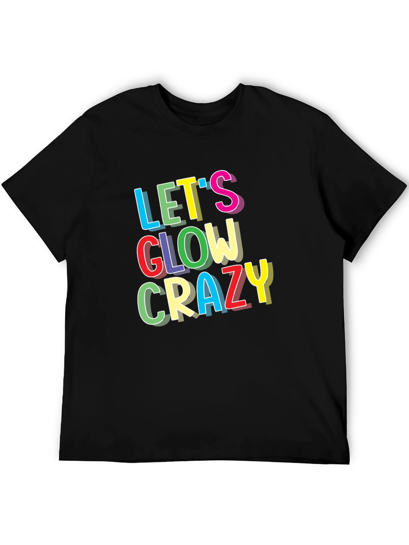 Lets Glow Crazy Graphic T-Shirt - Black