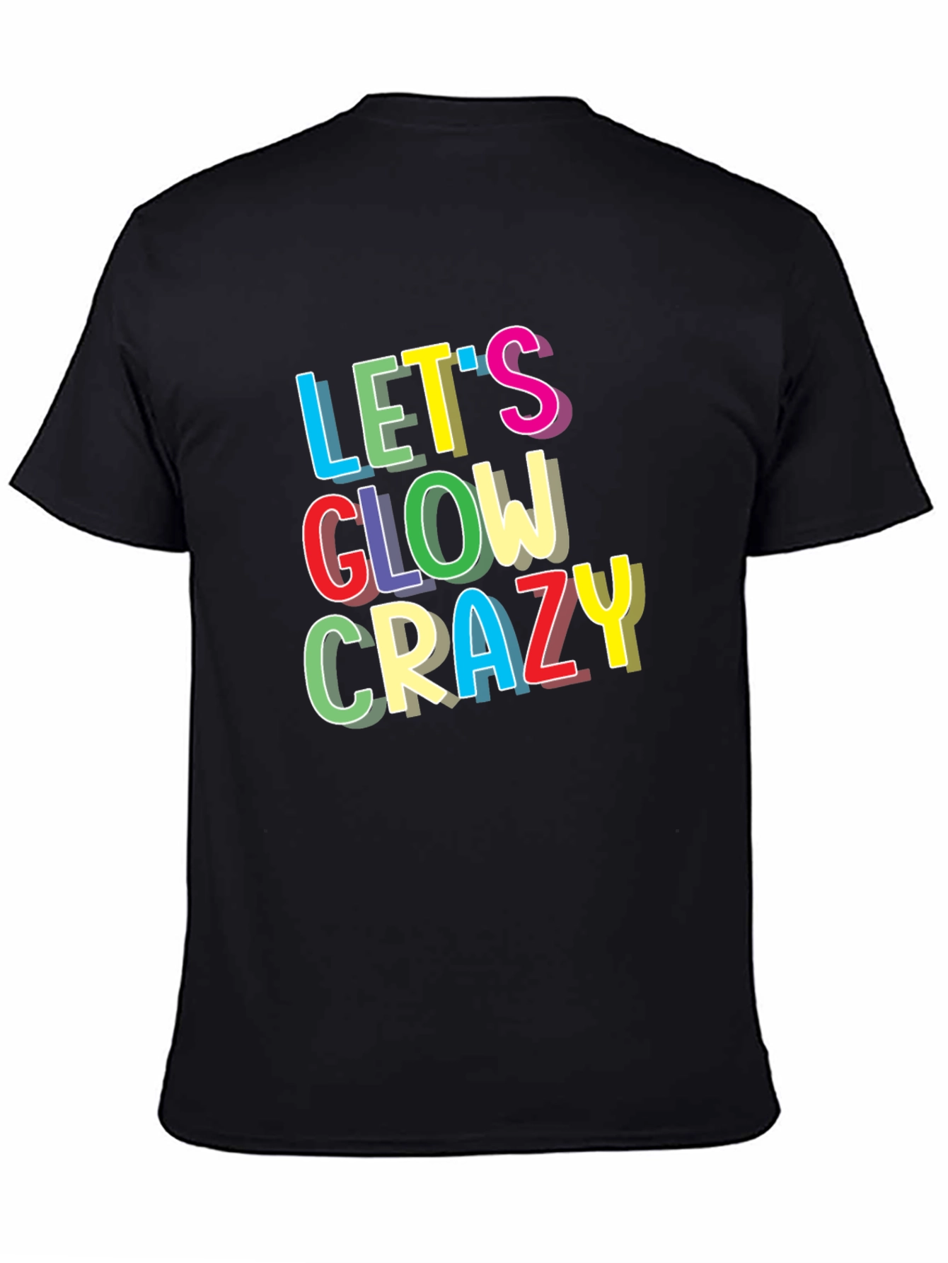 Lets Glow Crazy Graphic T-Shirt - Black