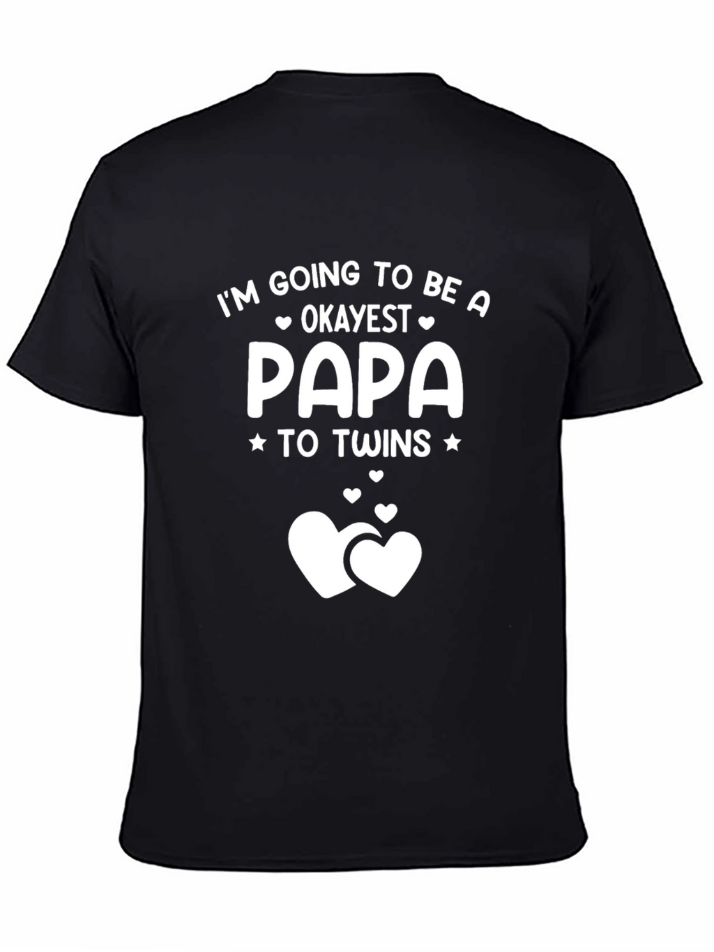Okayest Papa to Twins T-Shirt - New Dad Gift